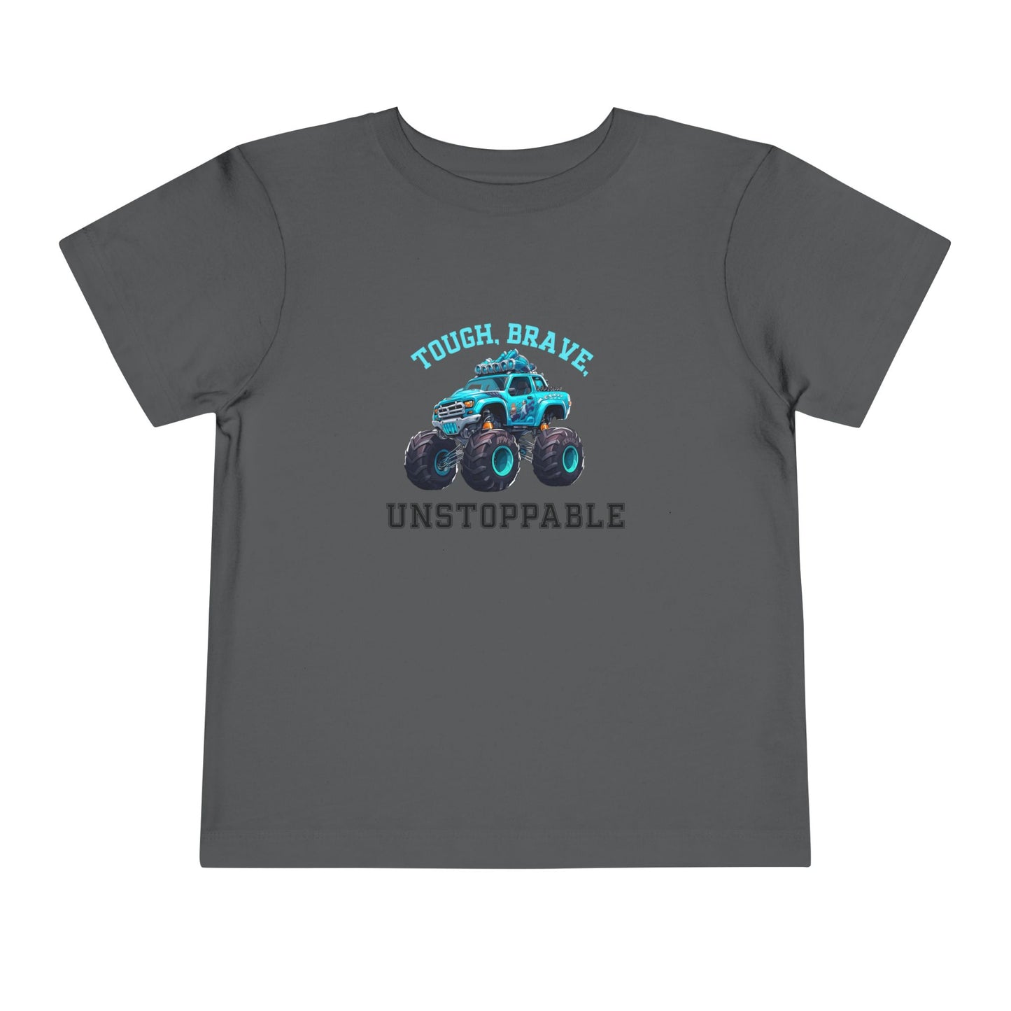 Tough, Brave, Unstoppable Toddler T-Shirt