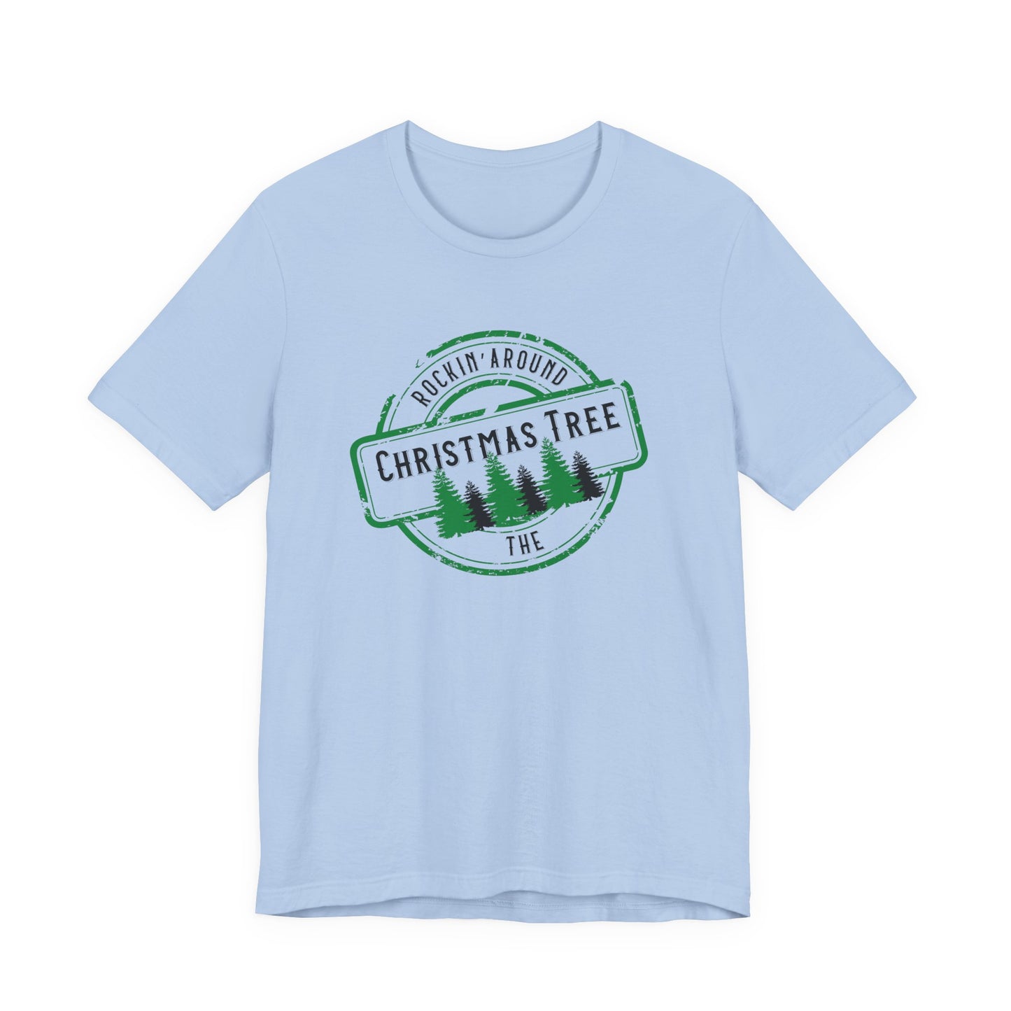 Rockin' Around The Christmas Tree T-Shirt