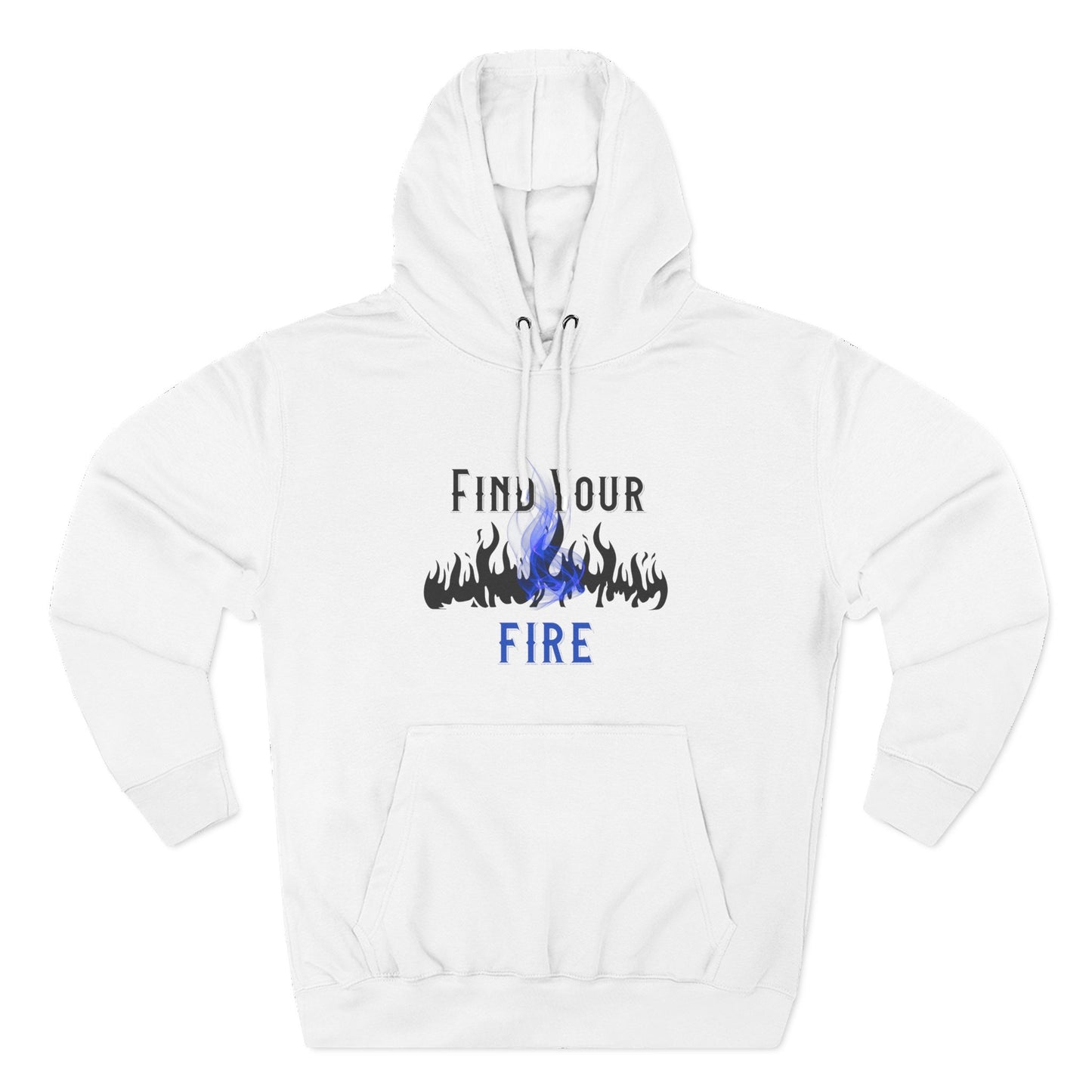 Find Your Fire Pullover Hoodie