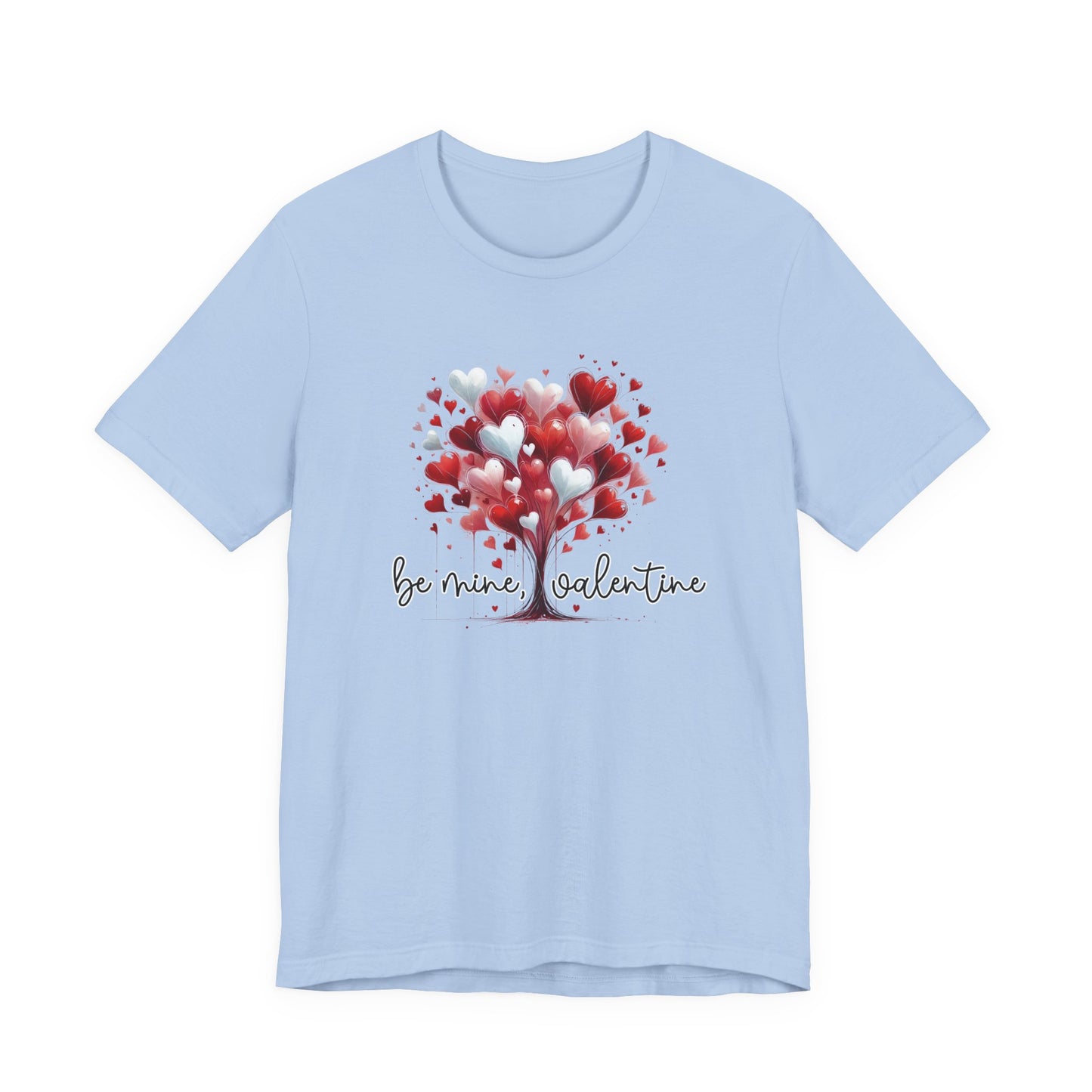 Be Mine, Valentine T-Shirt