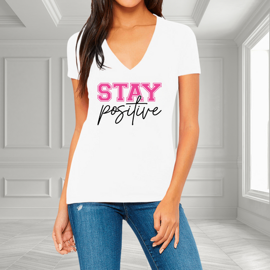 Stay Positive V-Neck T-Shirt
