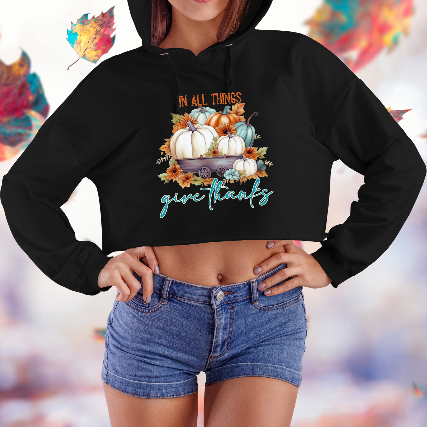 In All Things Give Thanks Crop Hoodie