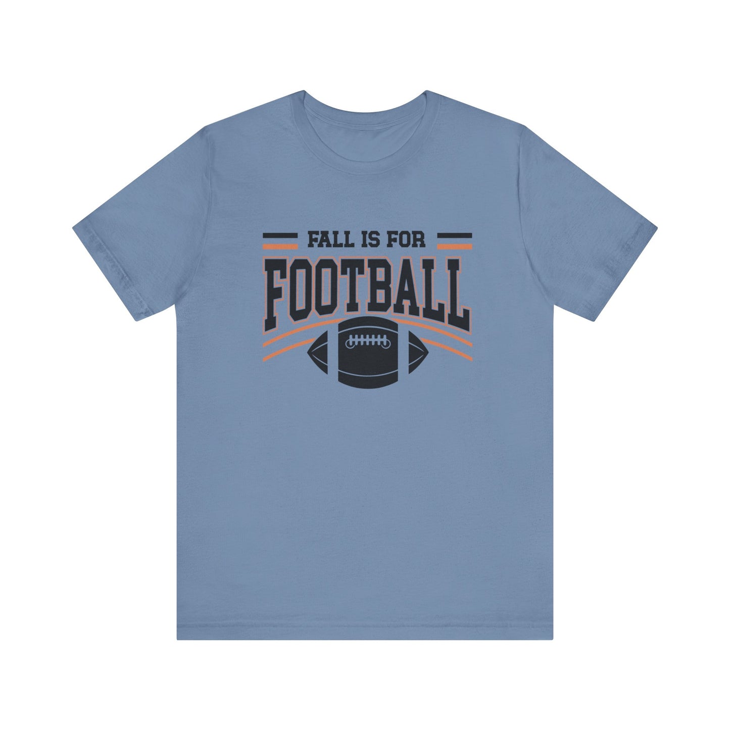 Fall Is For Football T-Shirt