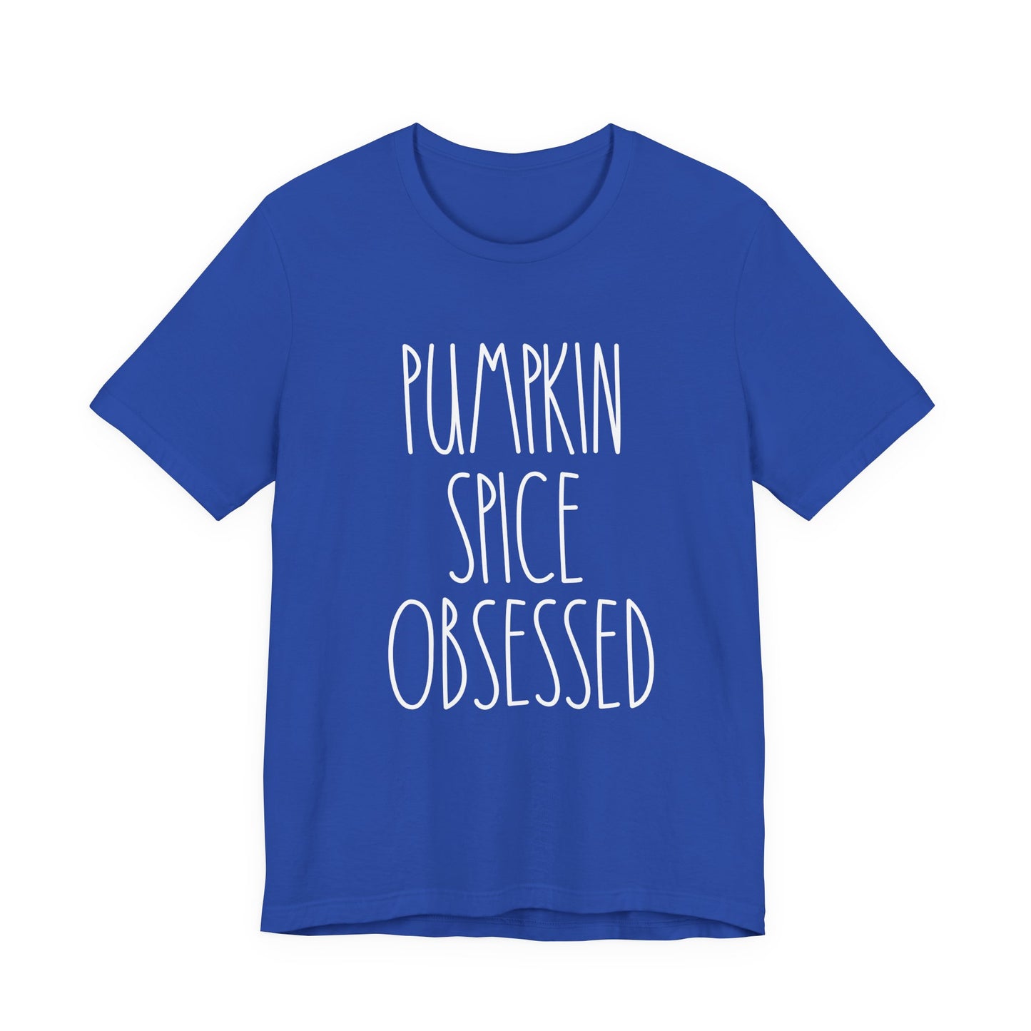 Pumpkin Spice Obsessed T-Shirt