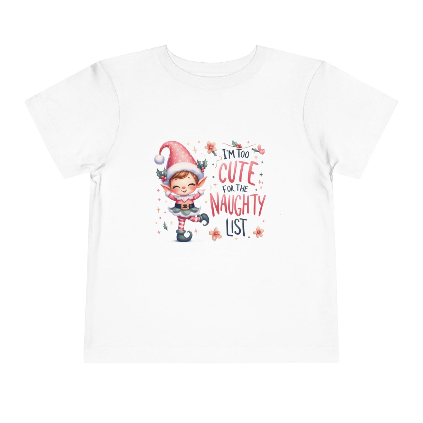Too Cute For The Naughty List Toddler T-Shirt