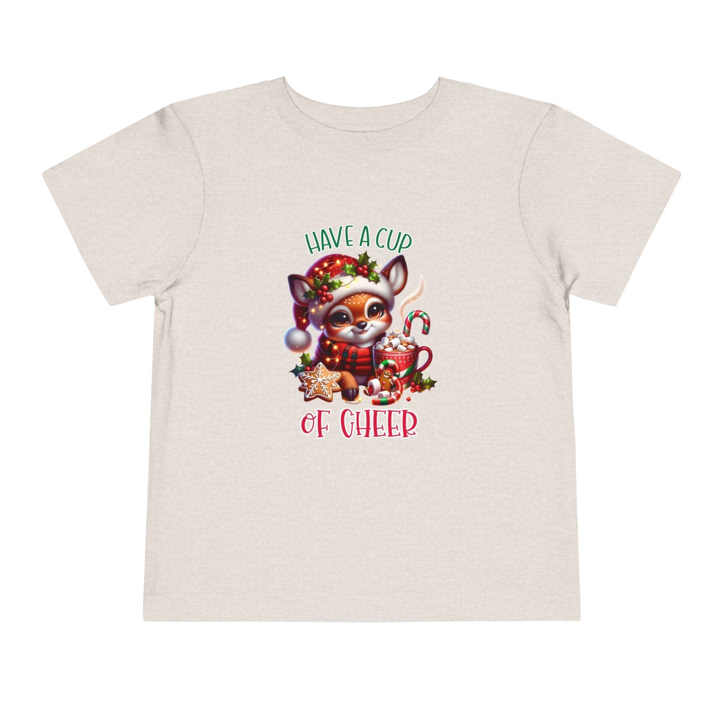 Have A Cup Of Cheer Toddler T-Shirt