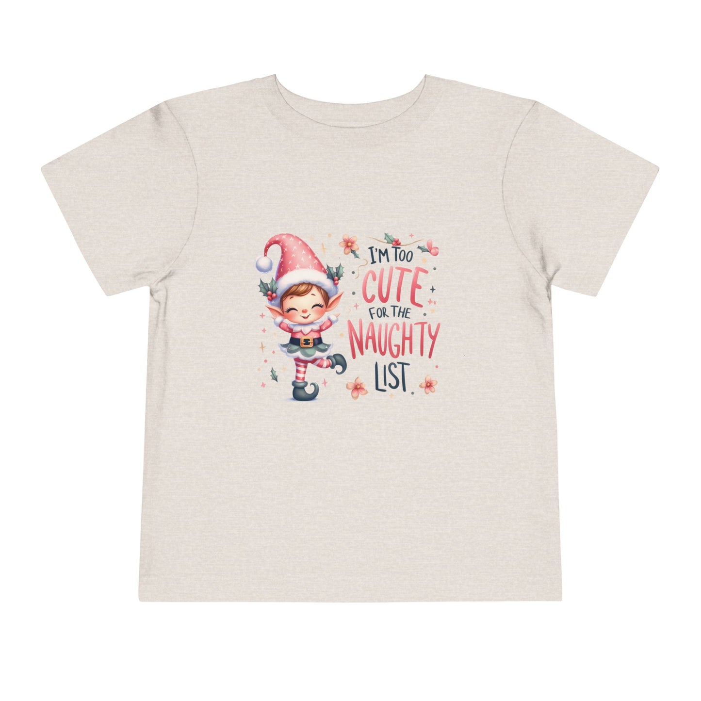 Too Cute For The Naughty List Toddler T-Shirt