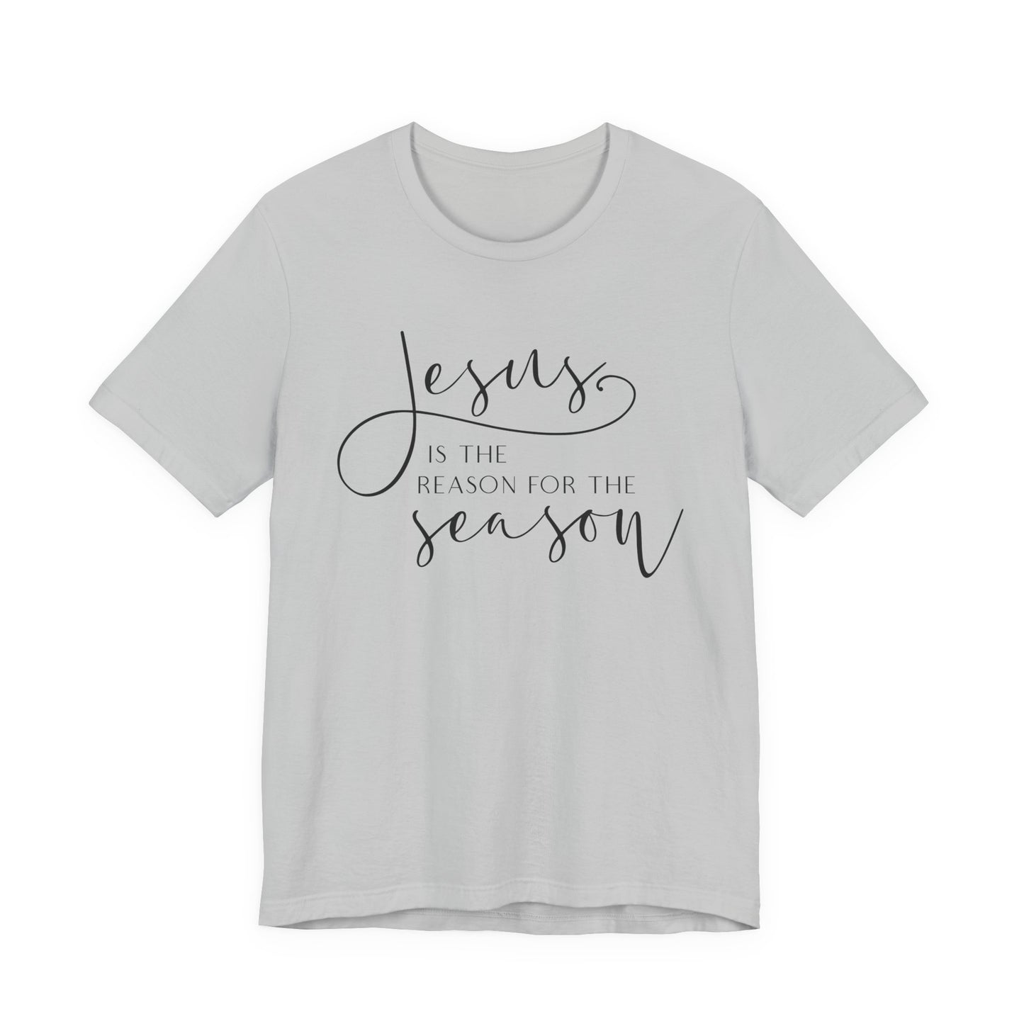 Jesus Is The Reason T-Shirt