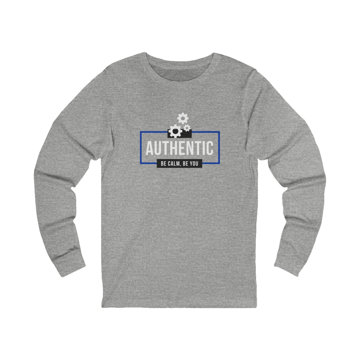 Authentic Be Calm, Be You Long Sleeve Tee