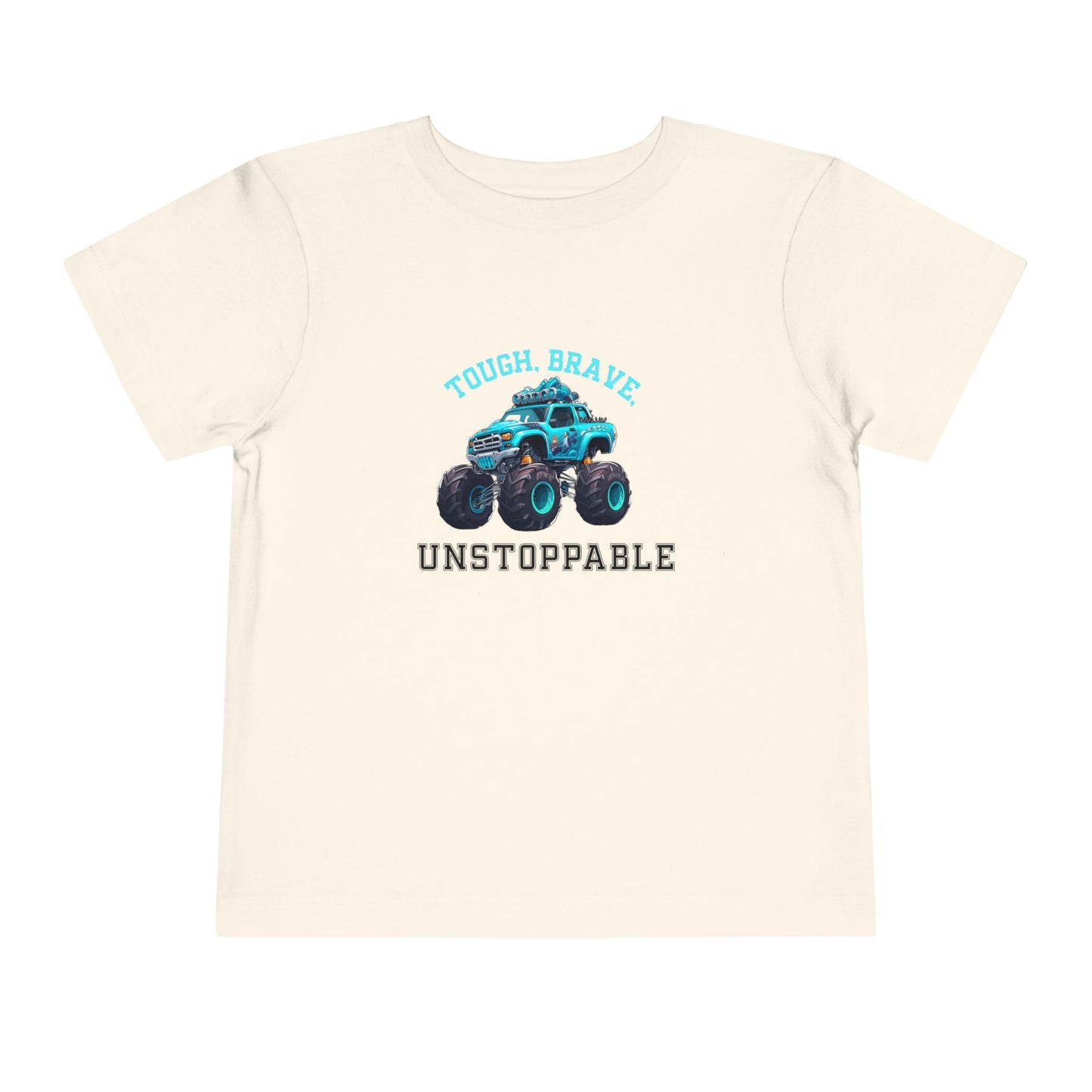 Tough, Brave, Unstoppable Toddler T-Shirt