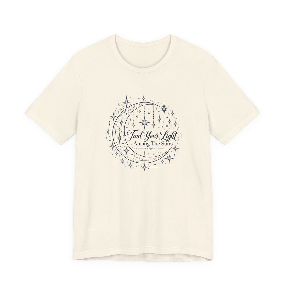 Find Your Light Among the Stars T-Shirt