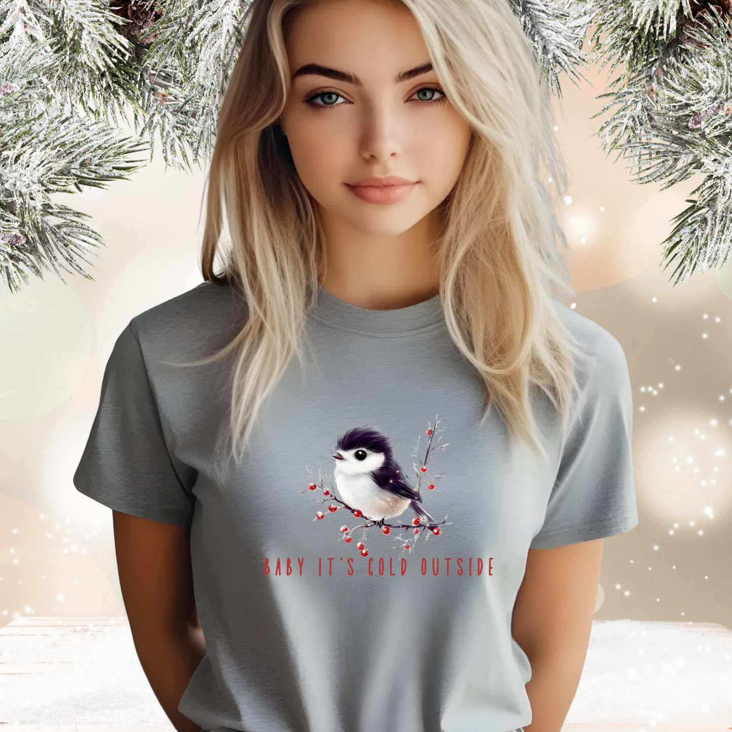 Baby It's Cold Outside T-Shirt