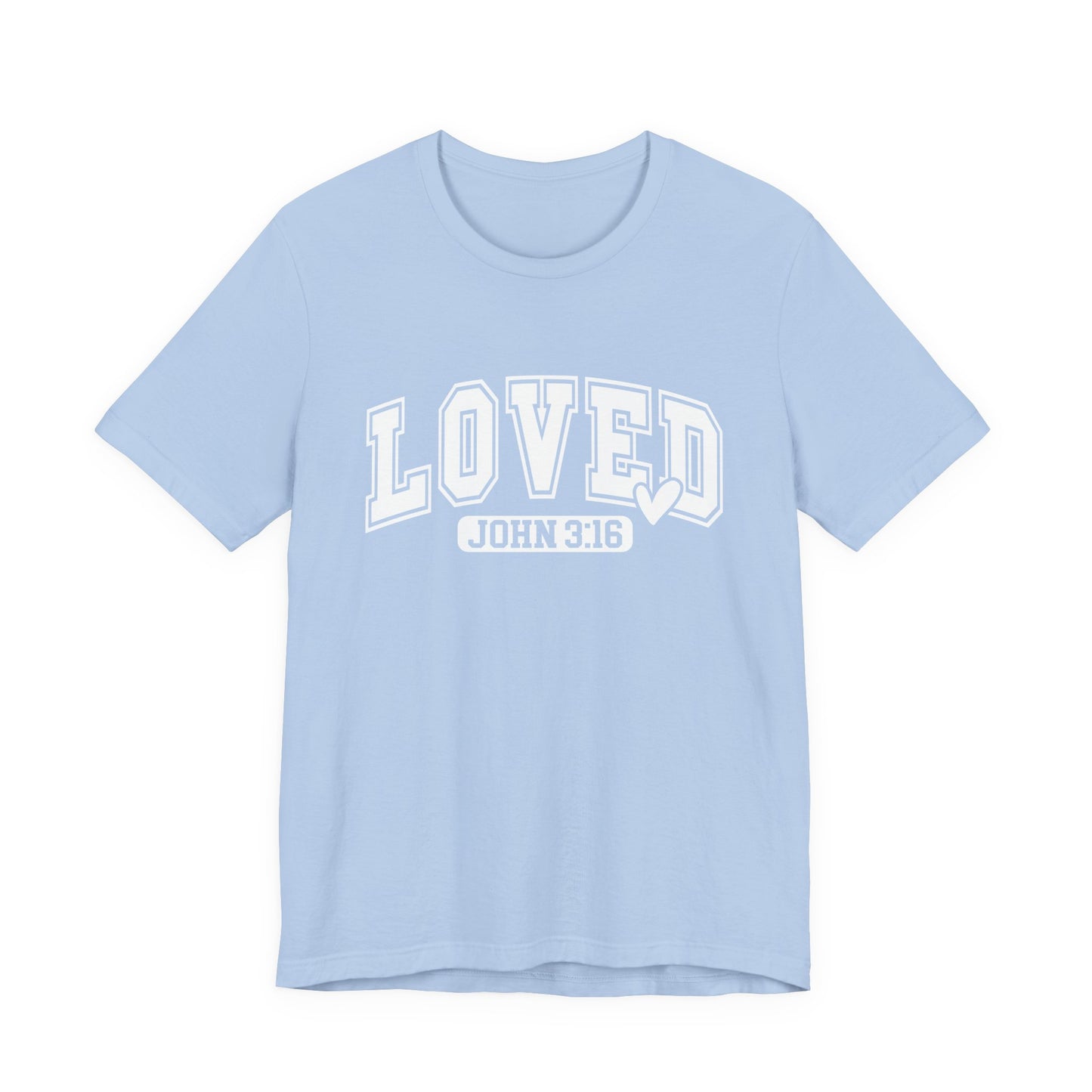 Loved John 3:16 T-Shirt