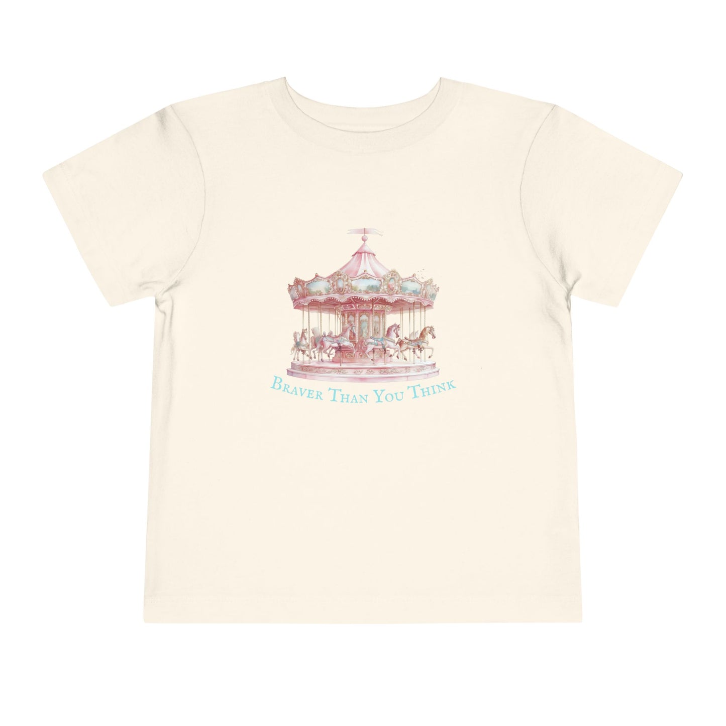 Braver Than You Think Toddler T-Shirt