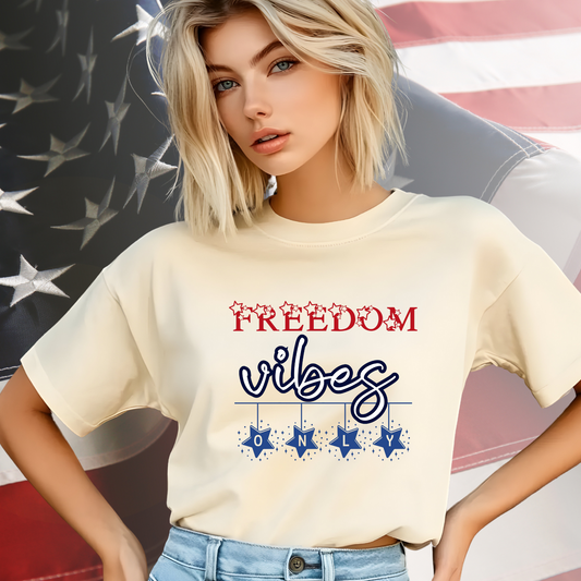 Freedom Vibes Only T-Shirt