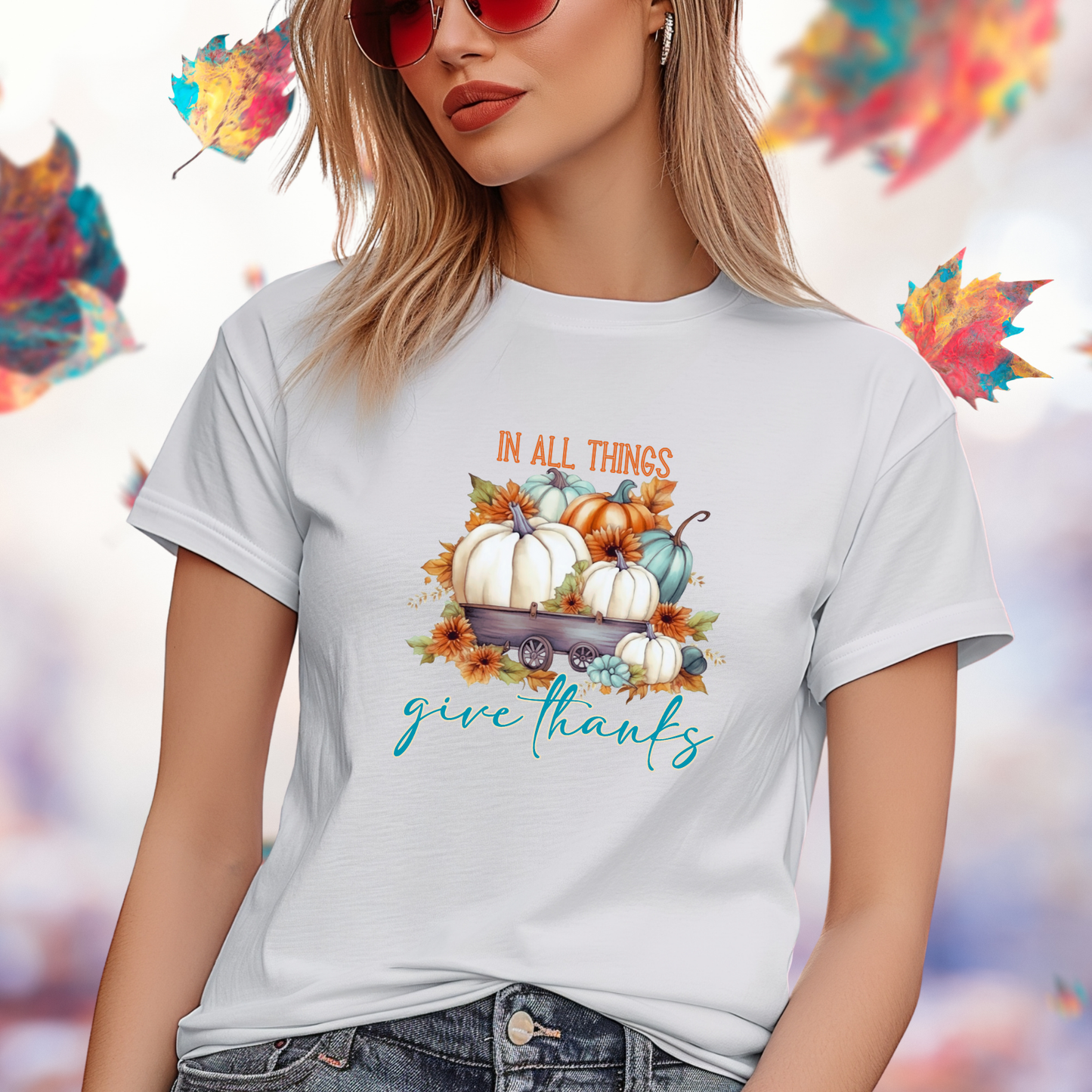 In All Things Give Thanks T-Shirt