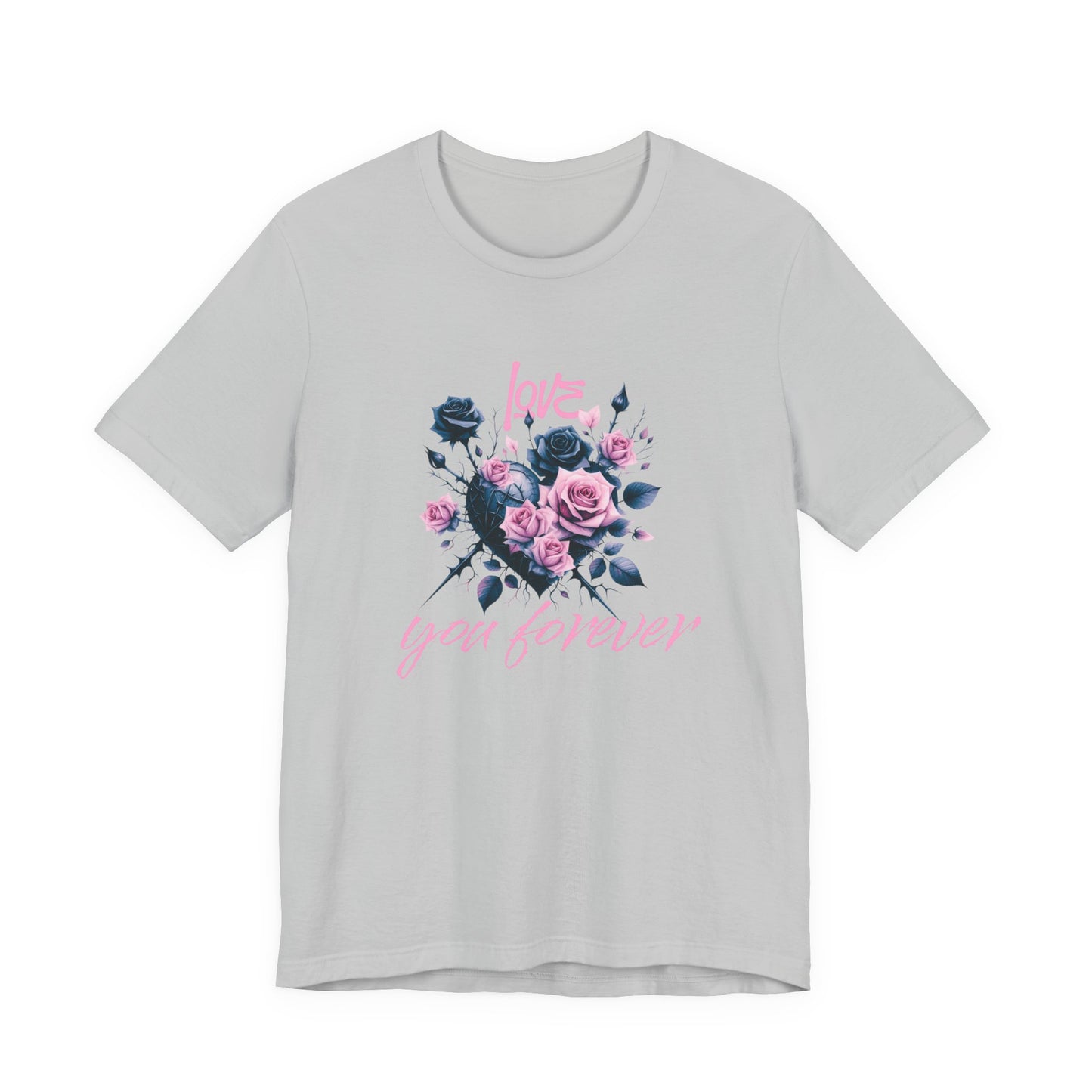 Love You Forever T-Shirt
