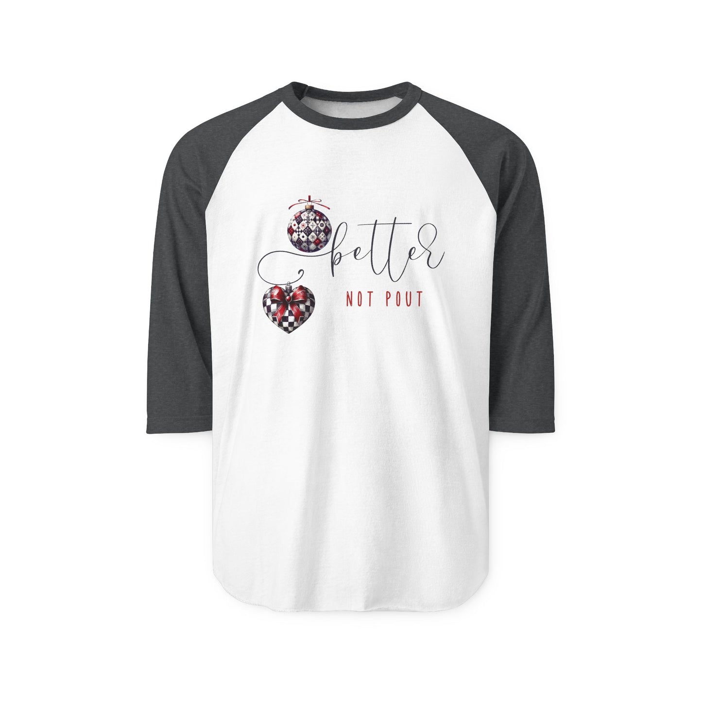 Better Not Pout Baseball Tee
