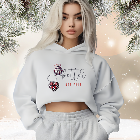 Better Not Pout Crop Hoodie