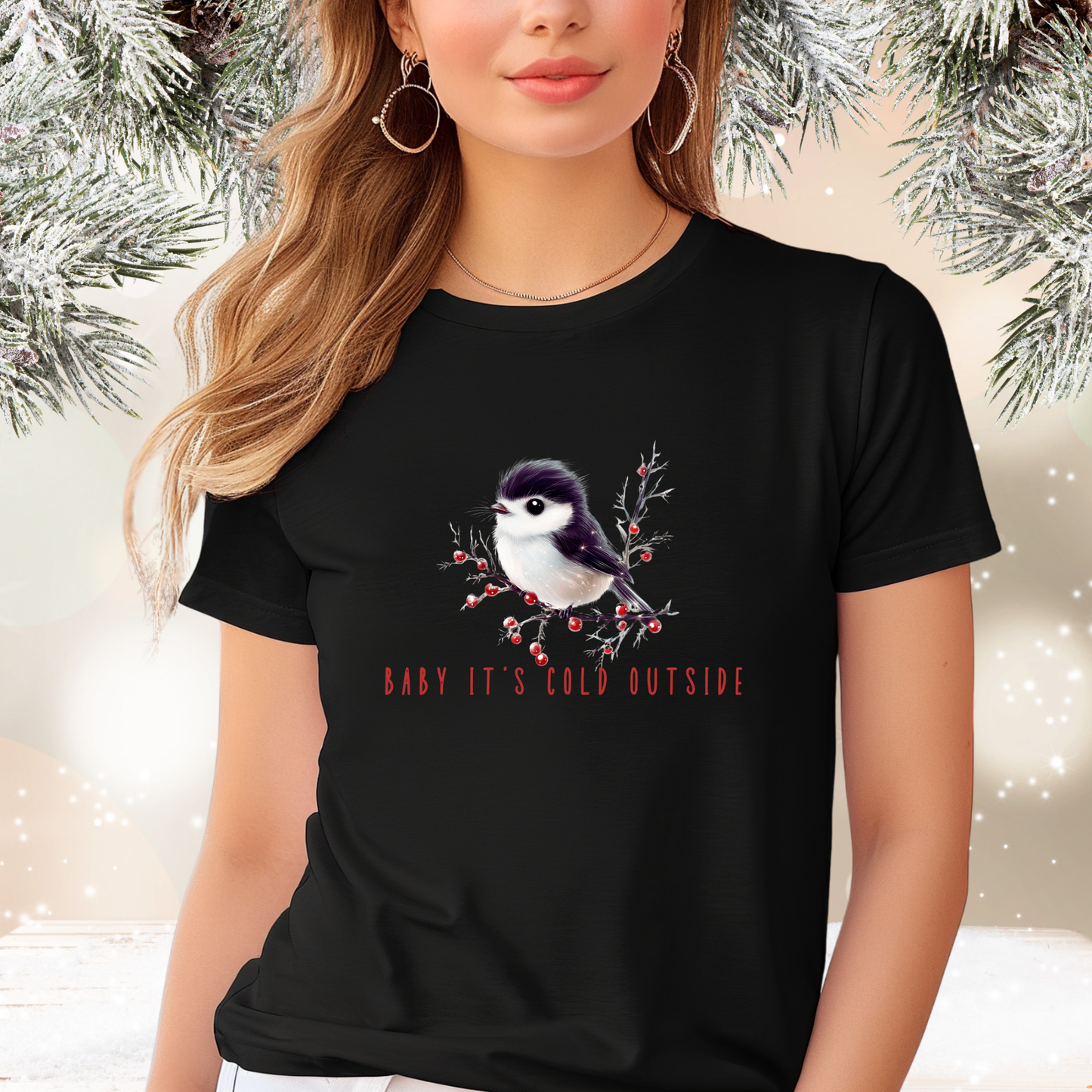 Baby It's Cold Outside T-Shirt
