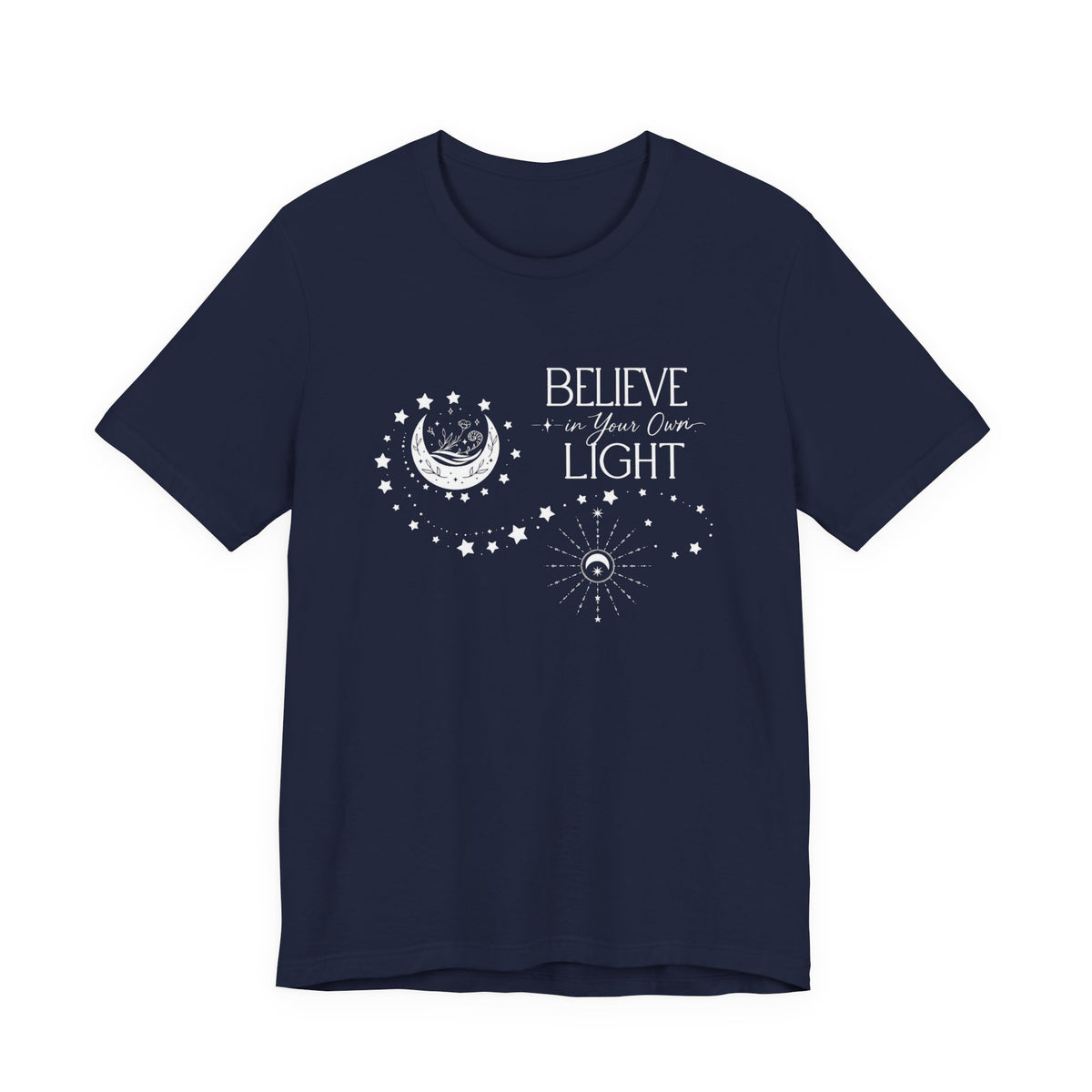 Believe In Your Own Light T‑Shirt