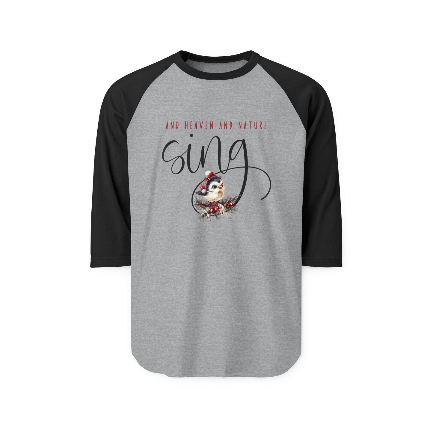 And Heaven And Nature Sing Baseball Tee