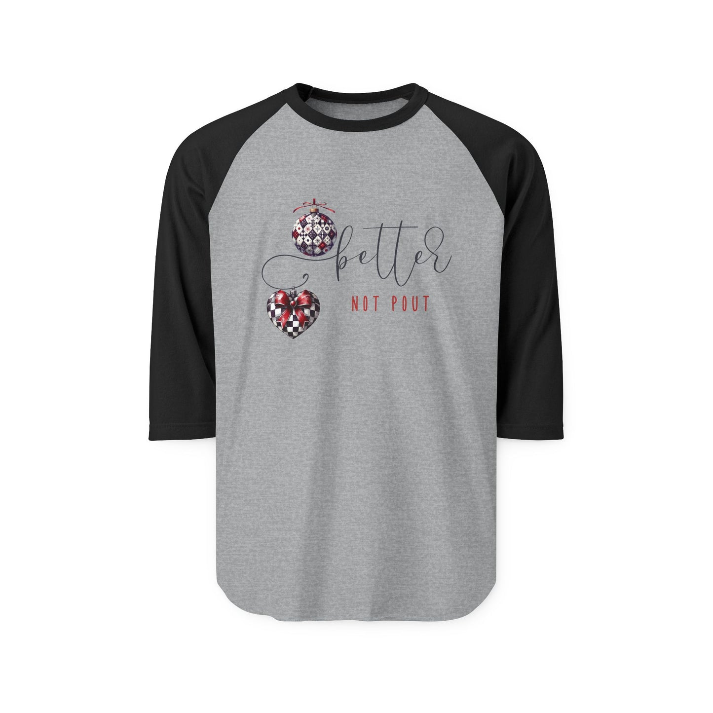 Better Not Pout Baseball Tee