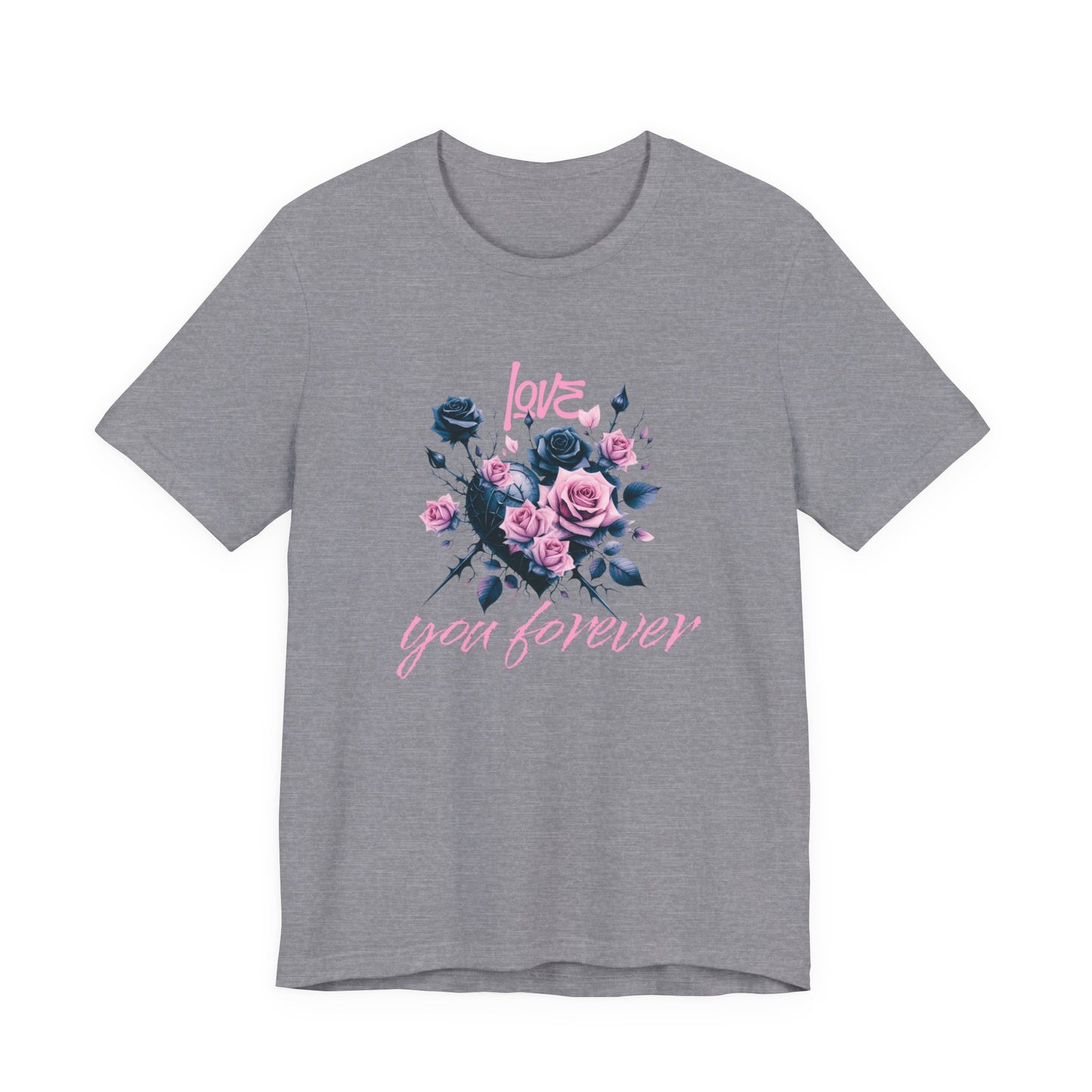 Love You Forever T-Shirt