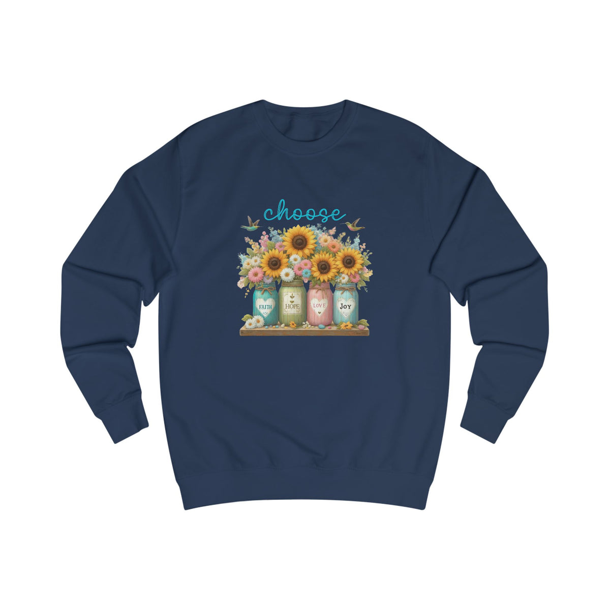 Choose Faith, Hope, Love, Joy Crewneck Sweatshirt