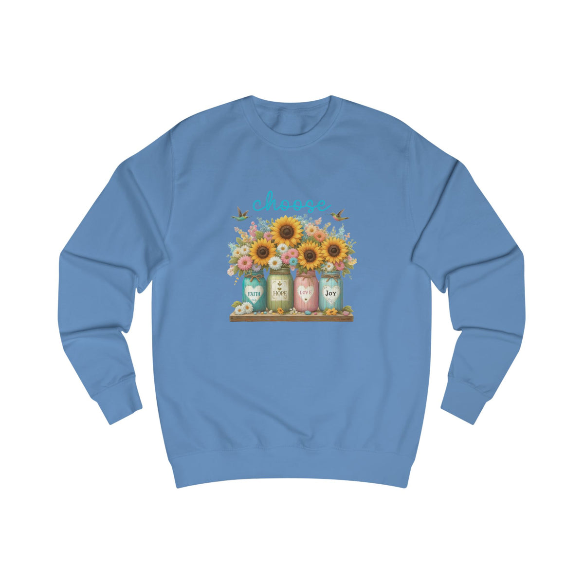 Choose Faith, Hope, Love, Joy Crewneck Sweatshirt