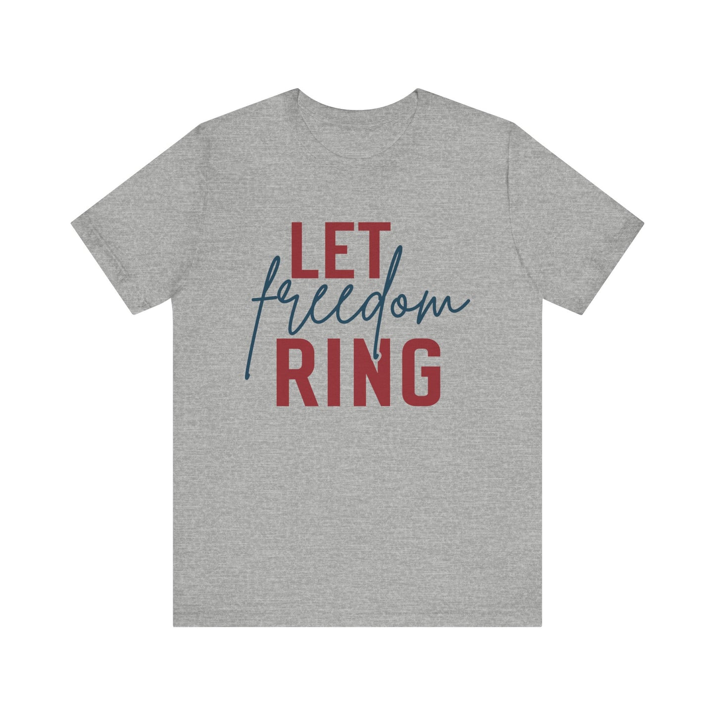 Let Freedom Ring T-Shirt