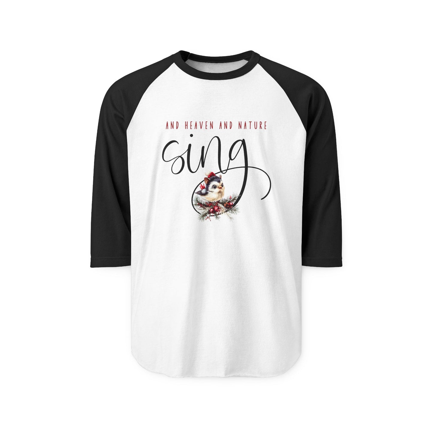 And Heaven And Nature Sing Baseball Tee