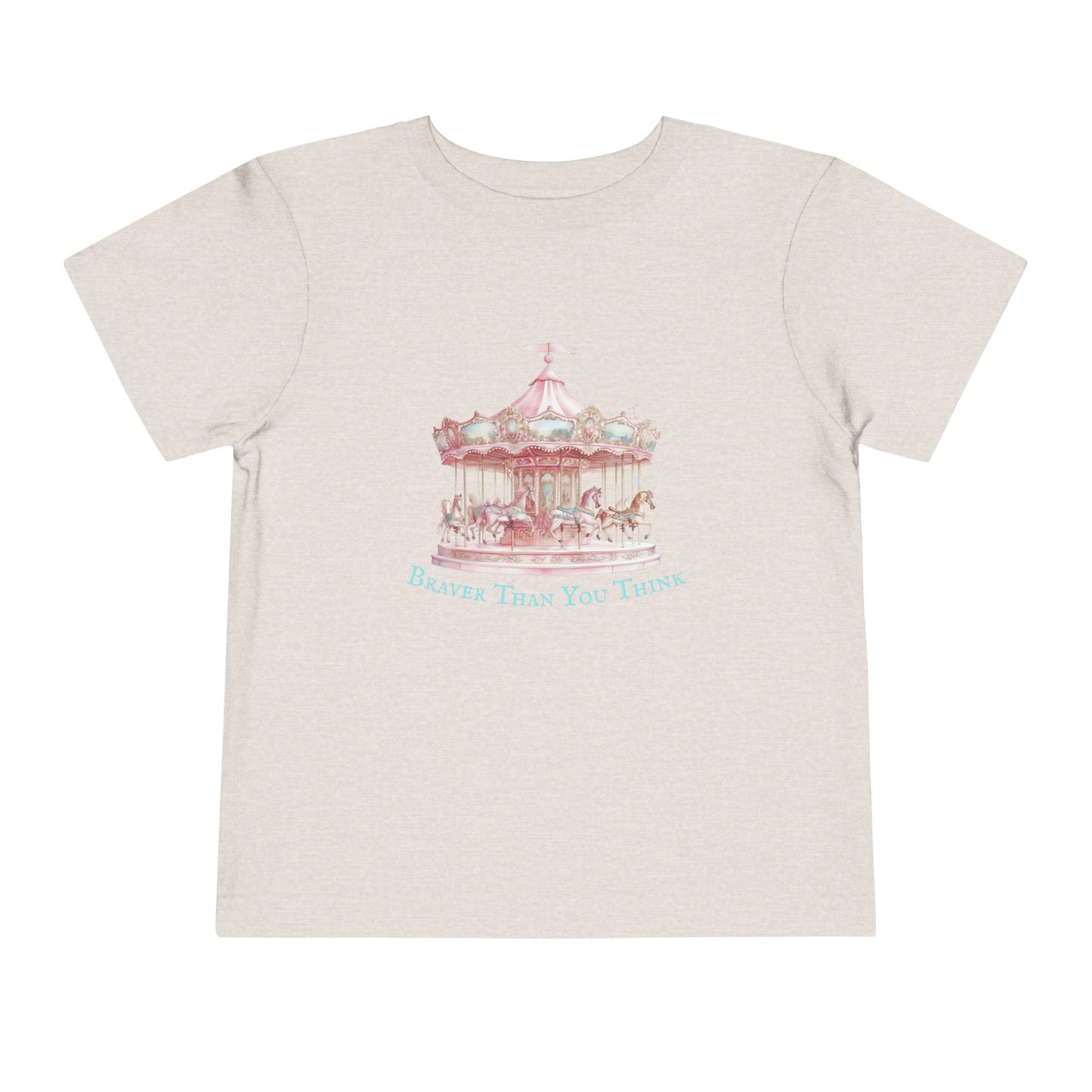 Braver Than You Think Toddler T-Shirt