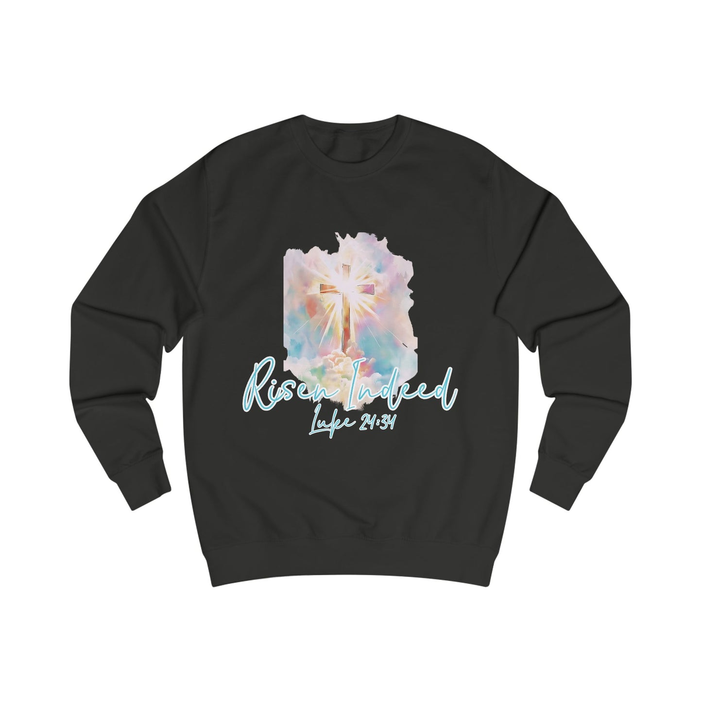 Risen Indeed Luke 24:34 Crewneck Sweatshirt