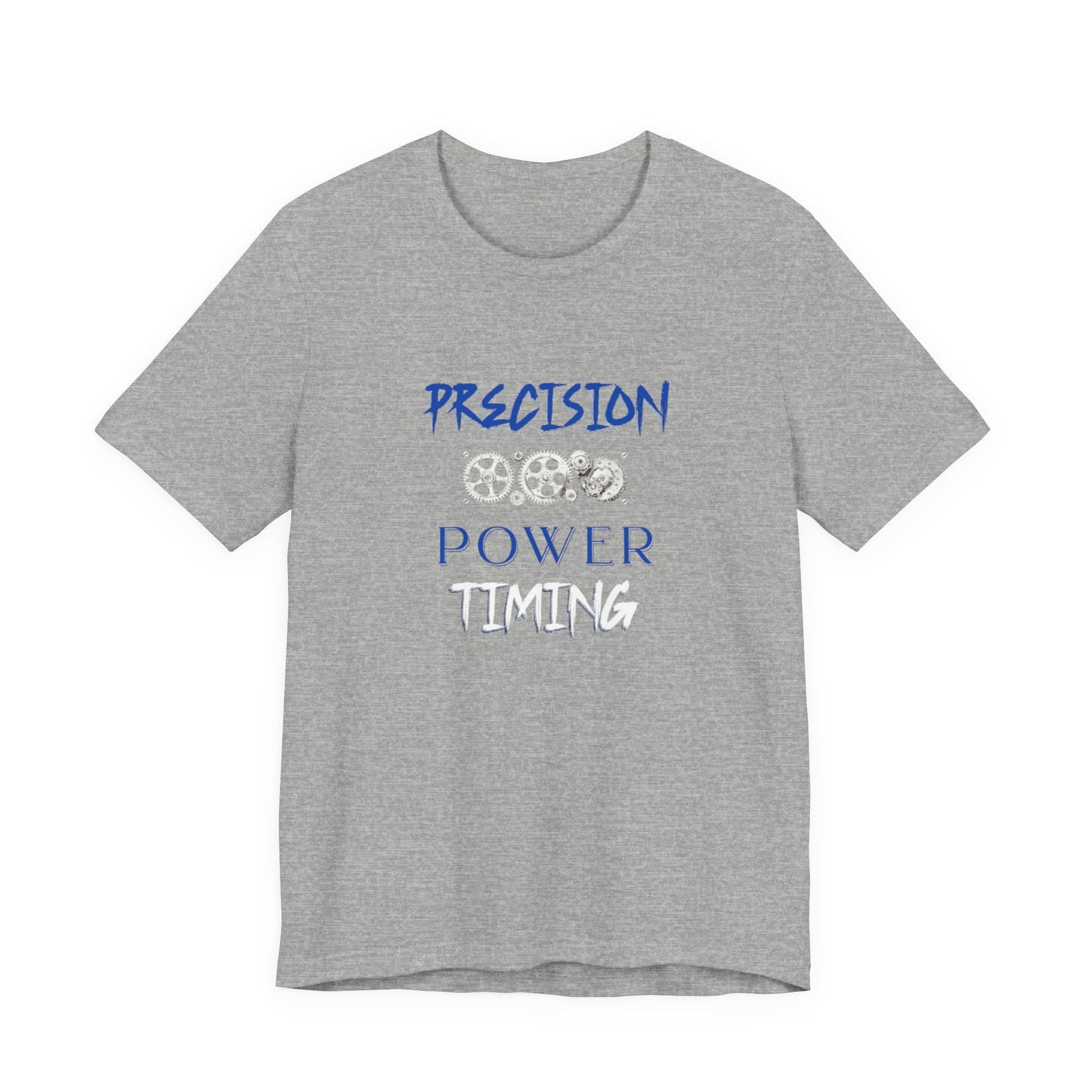 Precision, Power, Timing T-Shirt