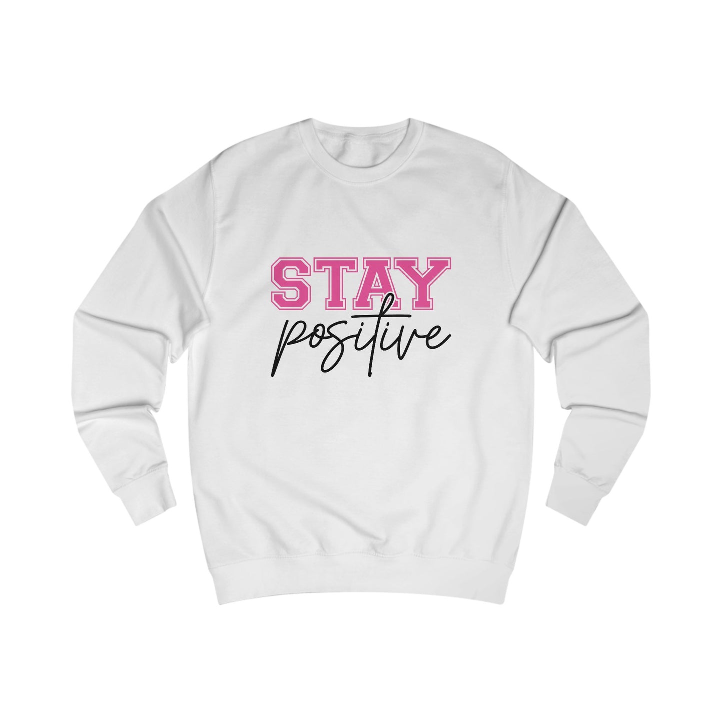 Stay Positive Crewneck Sweatshirt