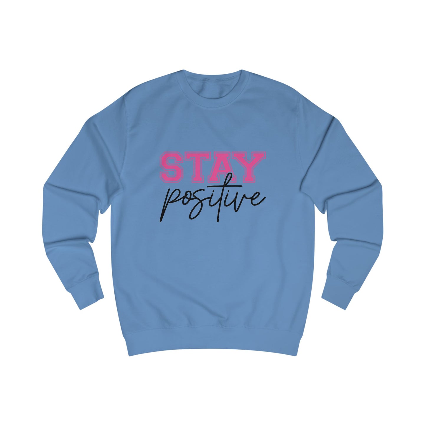 Stay Positive Crewneck Sweatshirt