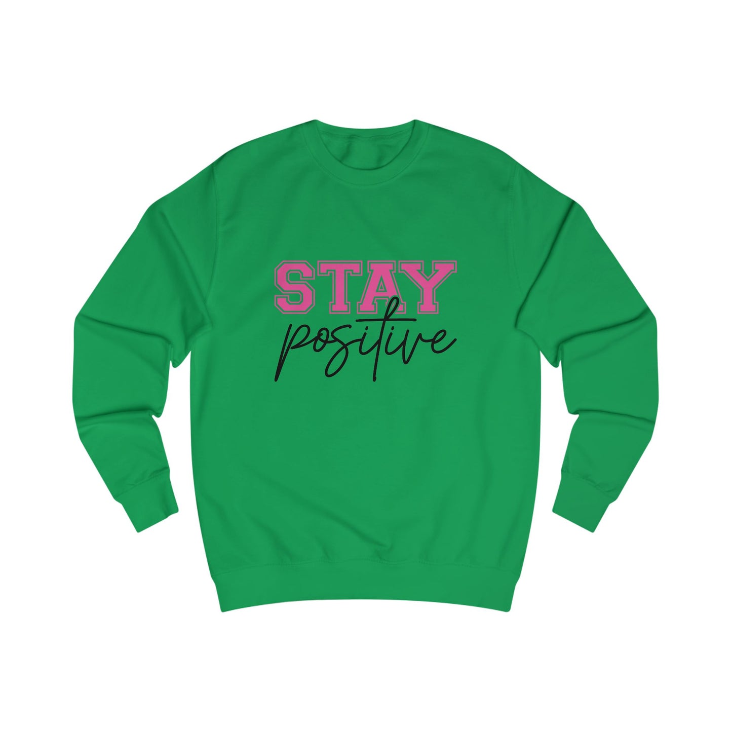 Stay Positive Crewneck Sweatshirt
