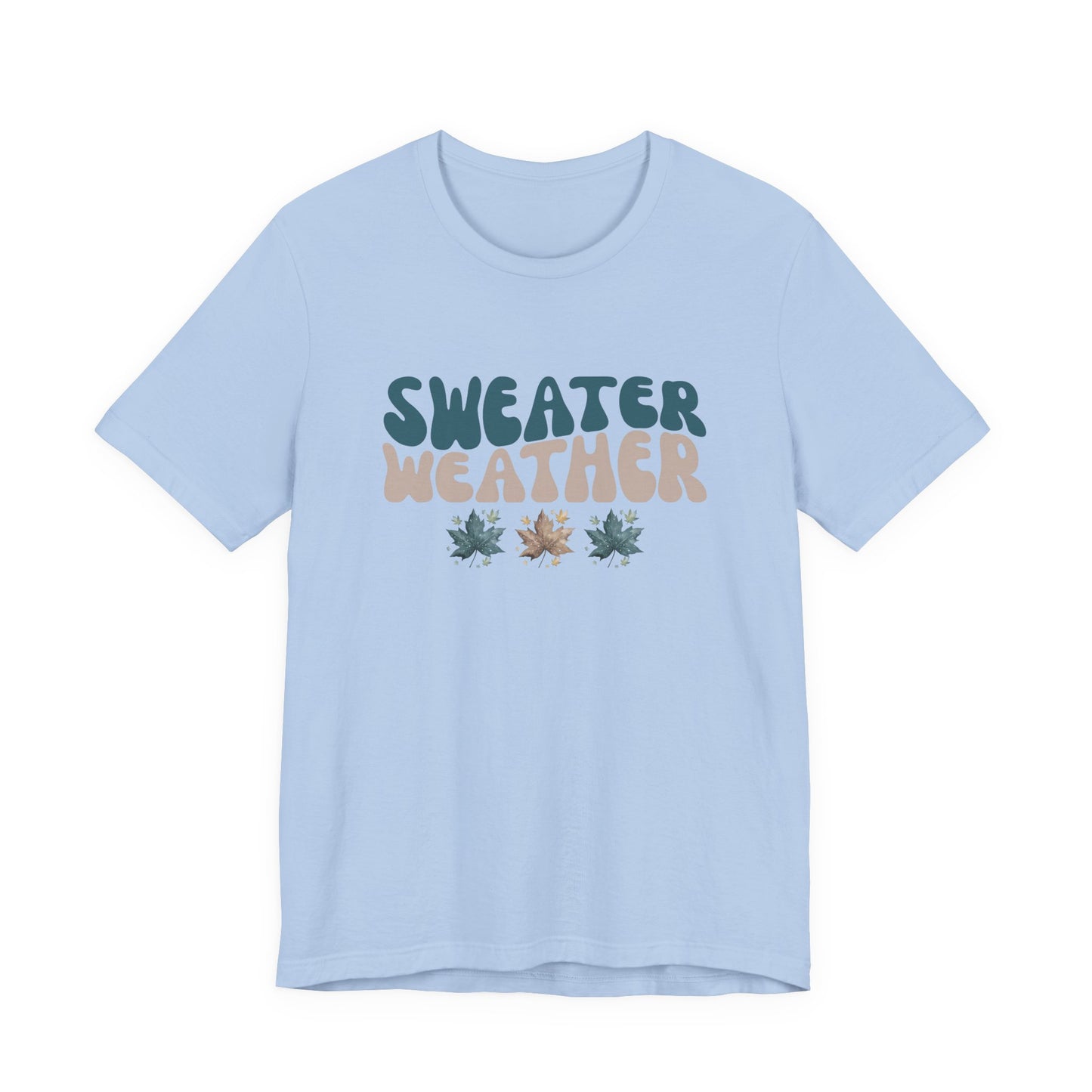 Sweater Weather T-Shirt