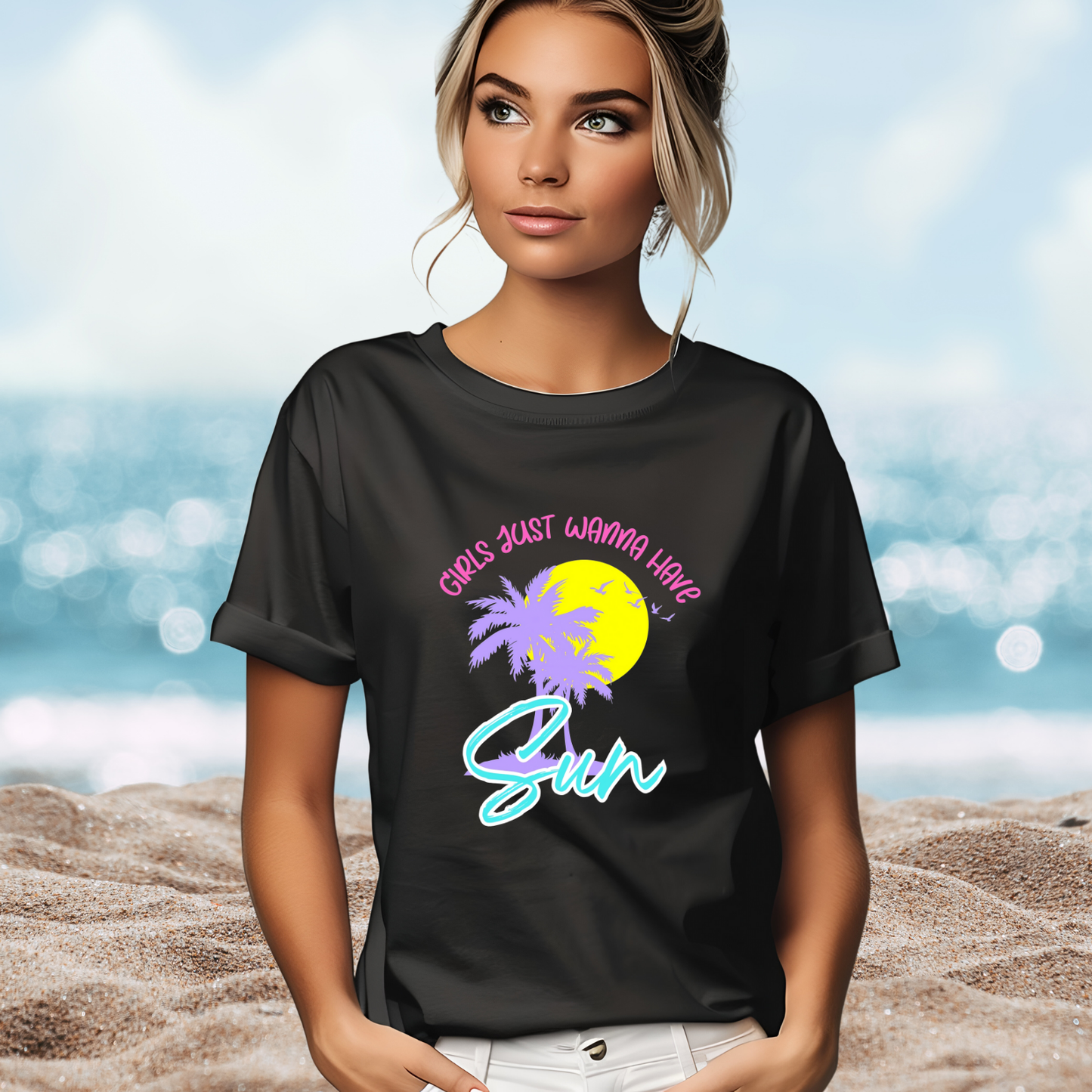 Girls Just Wanna Have Sun T-Shirt