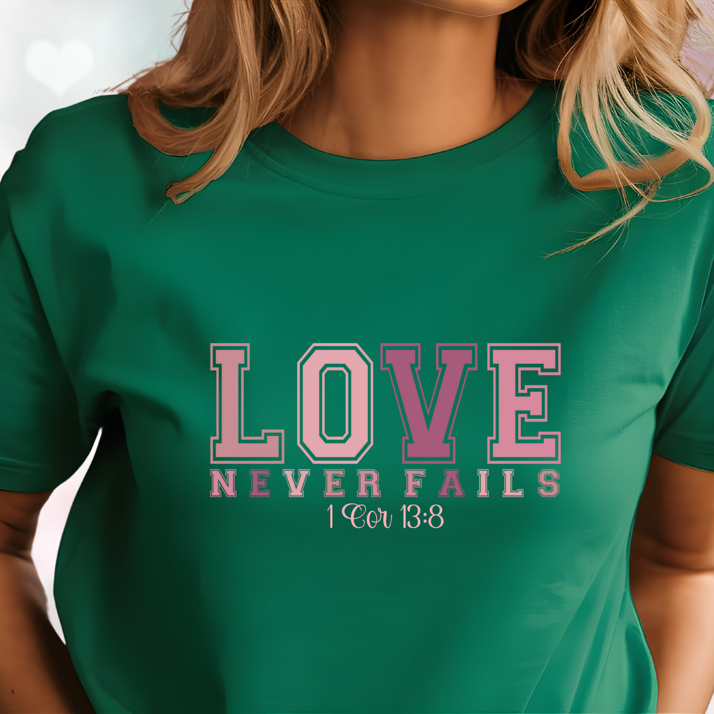 Love Never Fails T-Shirt