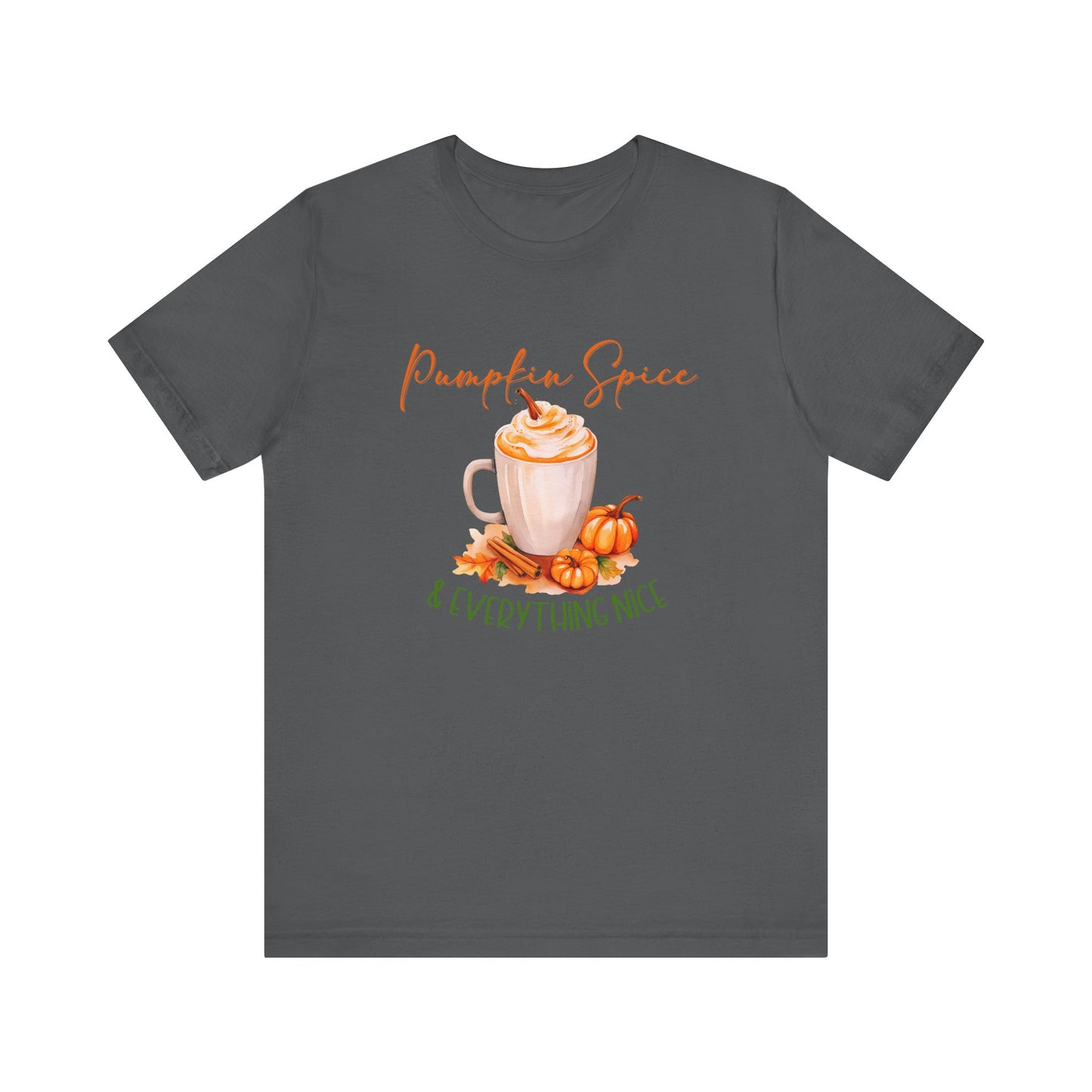 Pumpkin Spice & Everything Nice T-Shirt