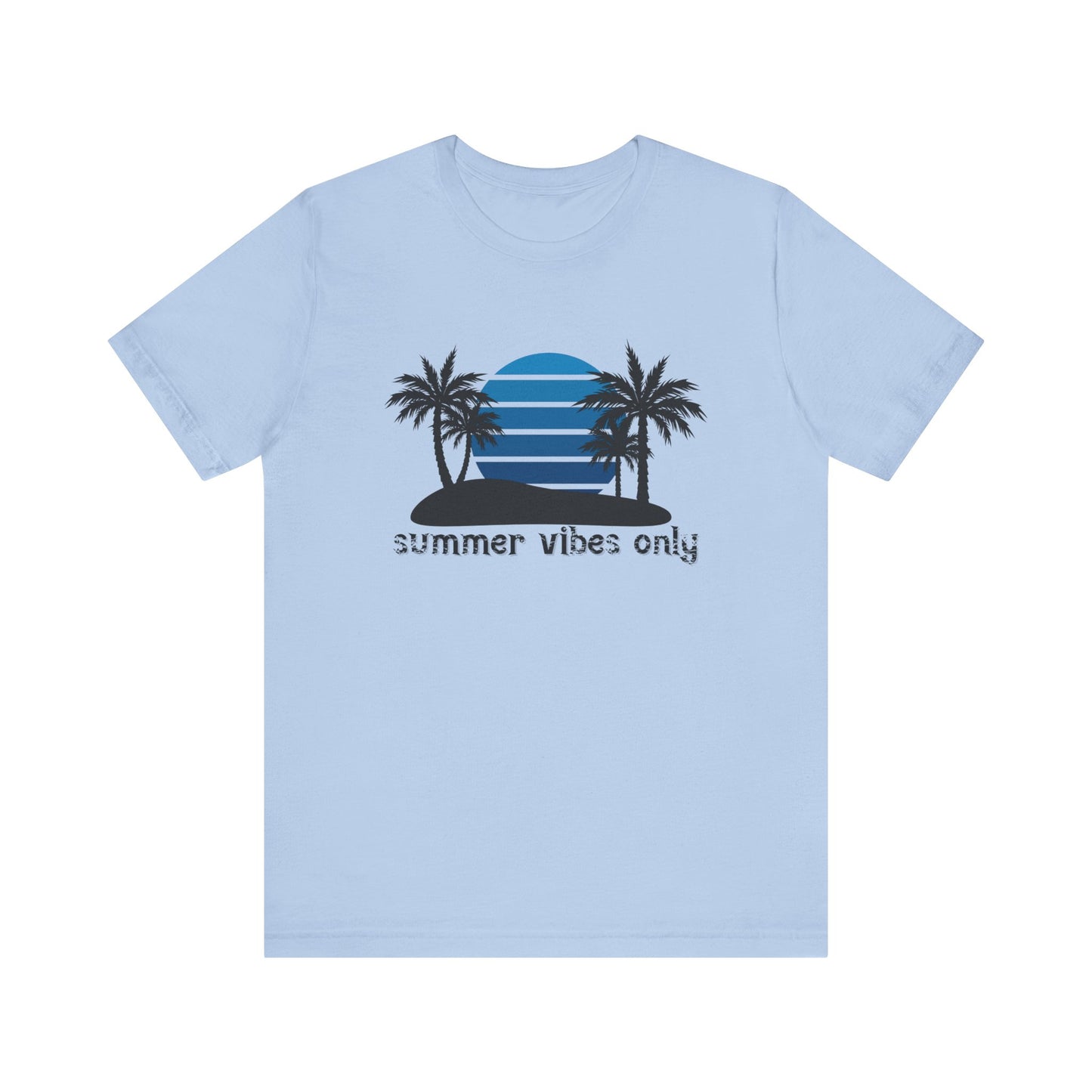 Summer Vibes Only T-Shirt