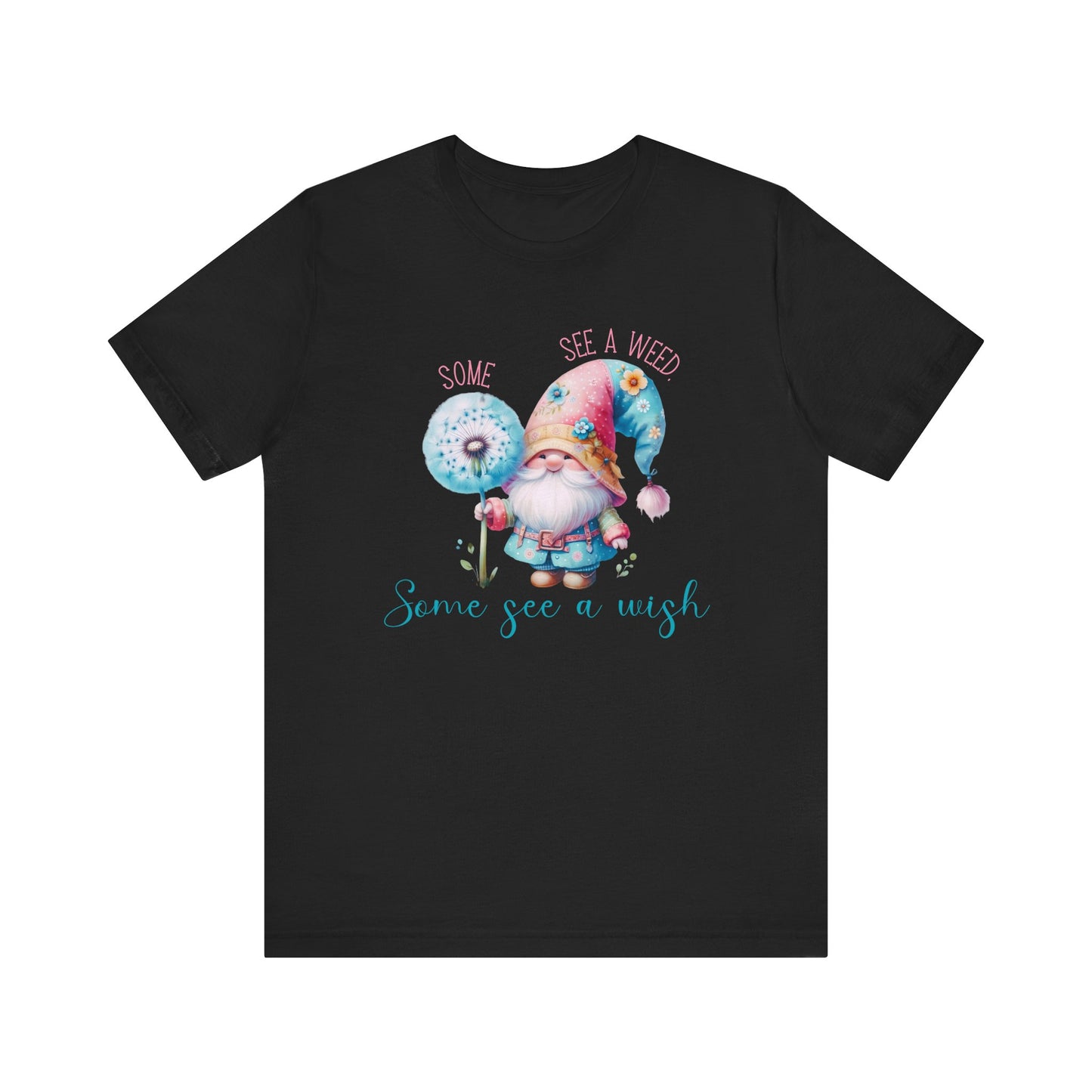 Some See A Wish T-Shirt