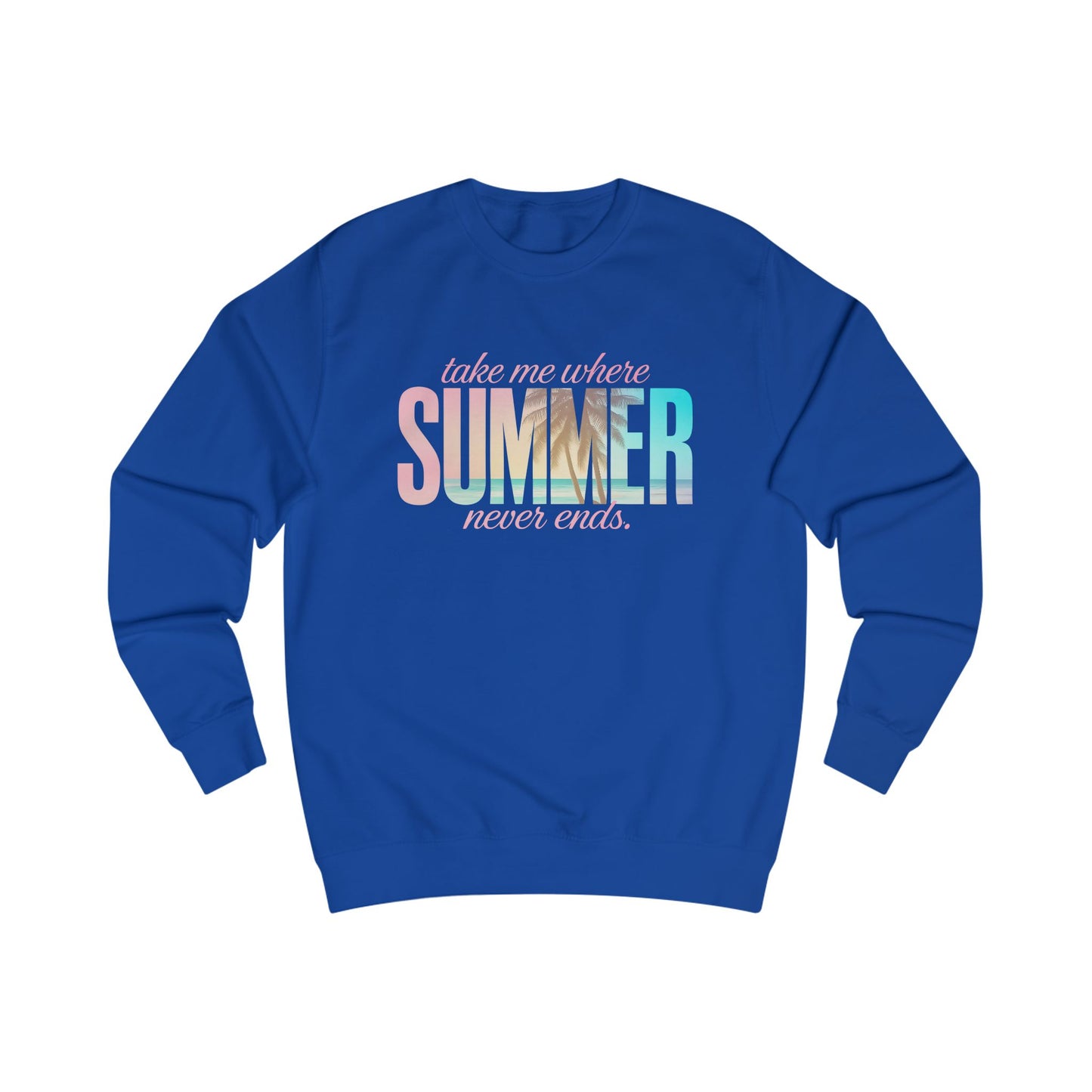 Where Summer Never Ends Crewneck Sweatshirt