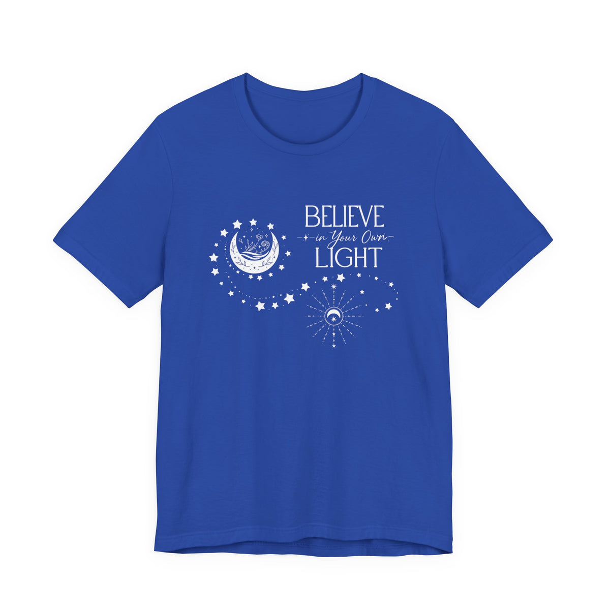 Believe In Your Own Light T‑Shirt