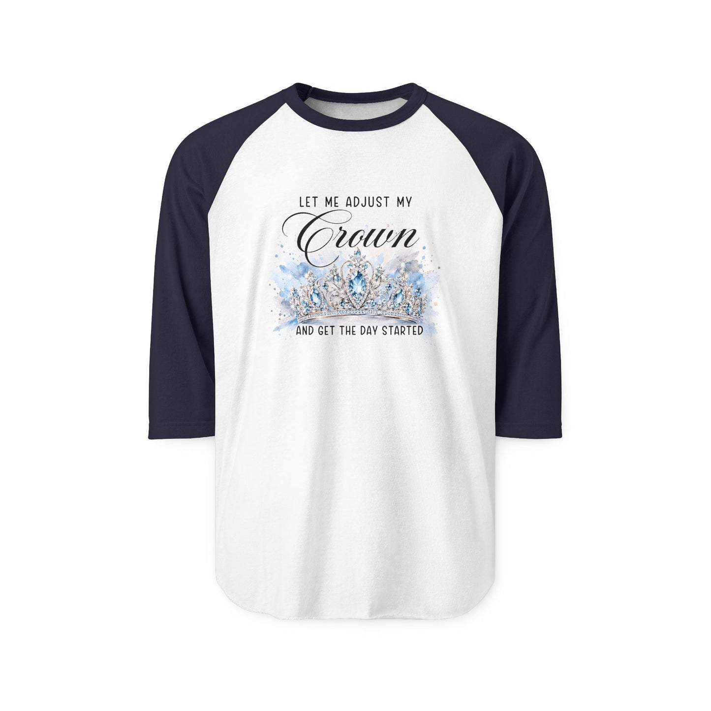 Let Me Adjust My Crown Baseball Tee