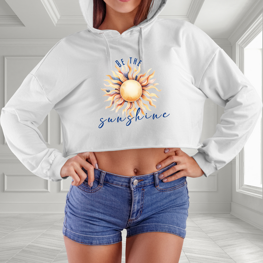 Be The Sunshine Crop Hoodie