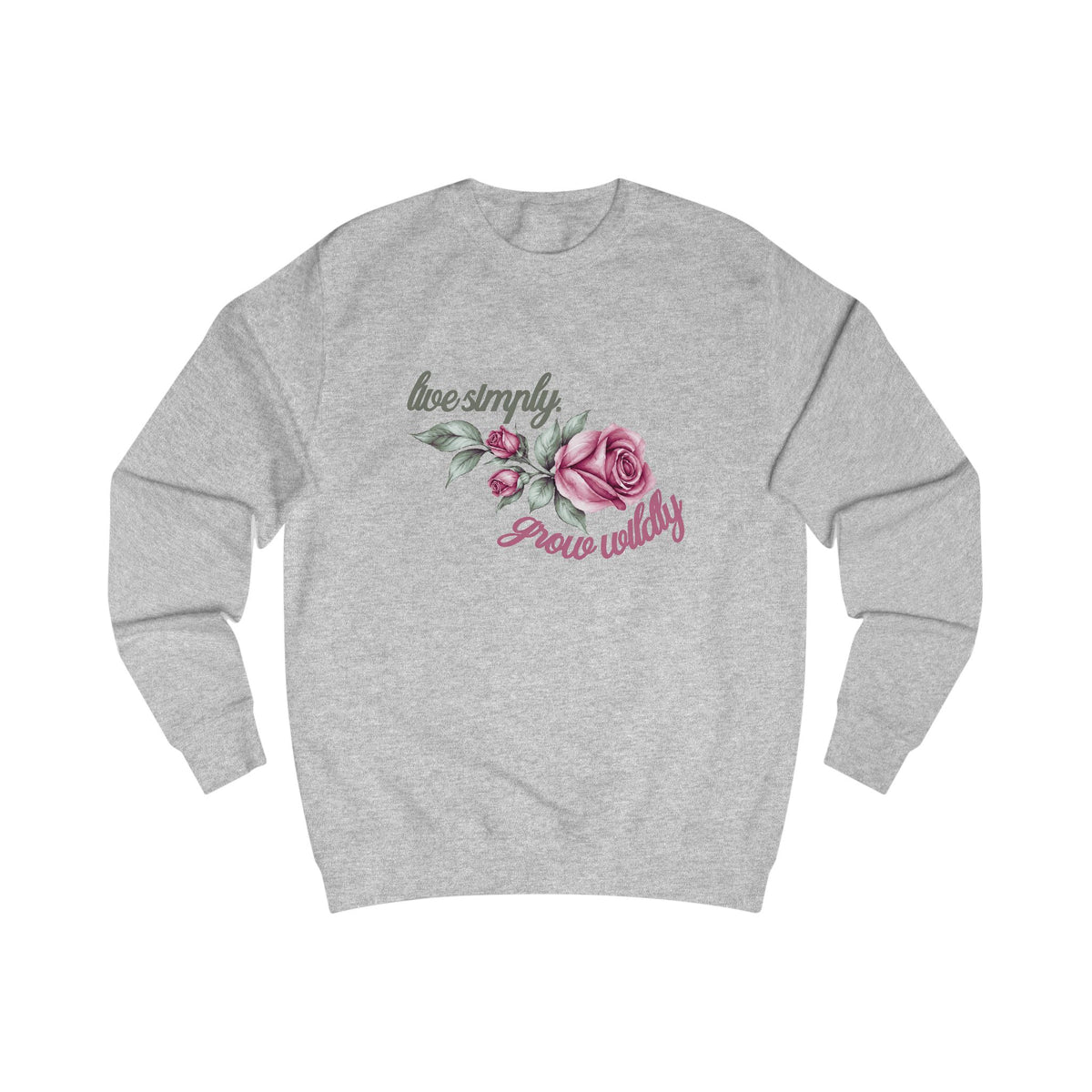 Live Simply, Grow Wildly Crewneck Sweatshirt