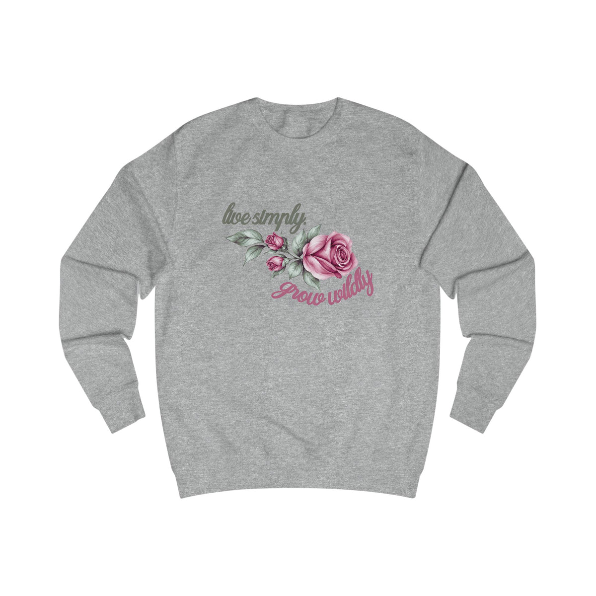 Live Simply, Grow Wildly Crewneck Sweatshirt